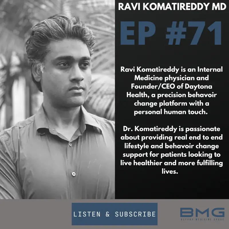 Precision Medicine with Dr. Ravi Komatireddy| Founder/CEO Daytona Health