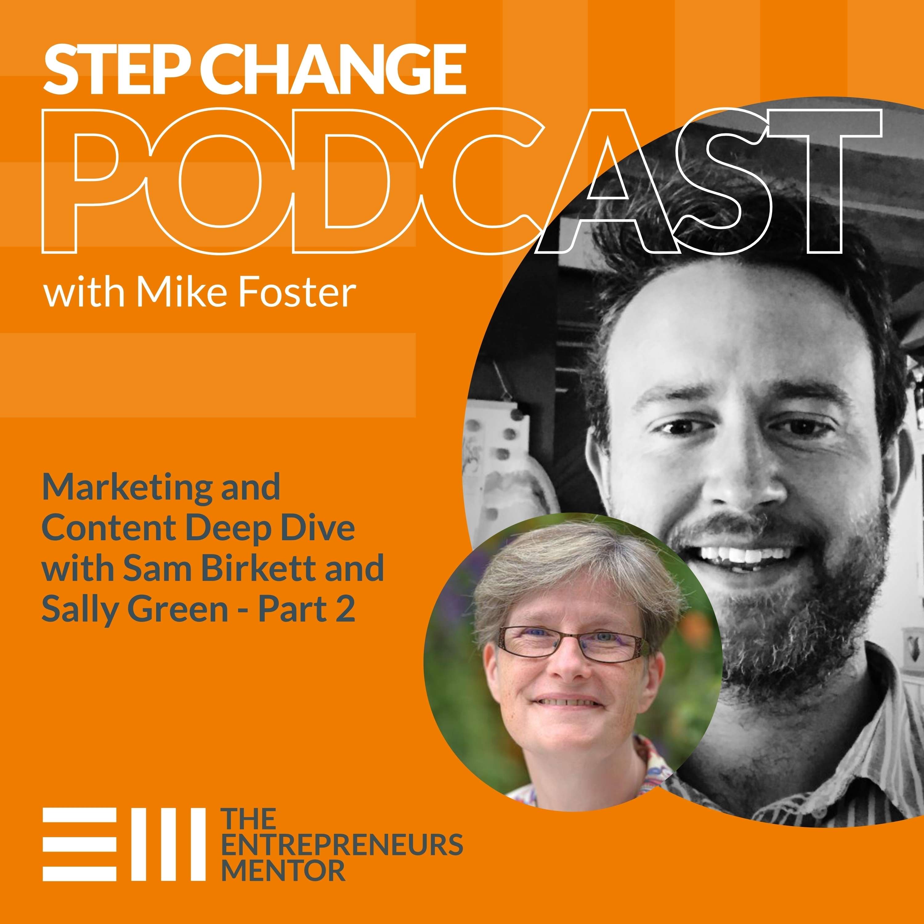 Step Change Podcast with Mike Foster, The Entrepreneurs Mentor