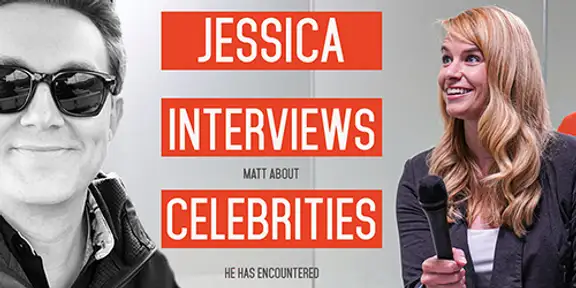 Jessica Interviews Matt about Celebrities he has Encountered