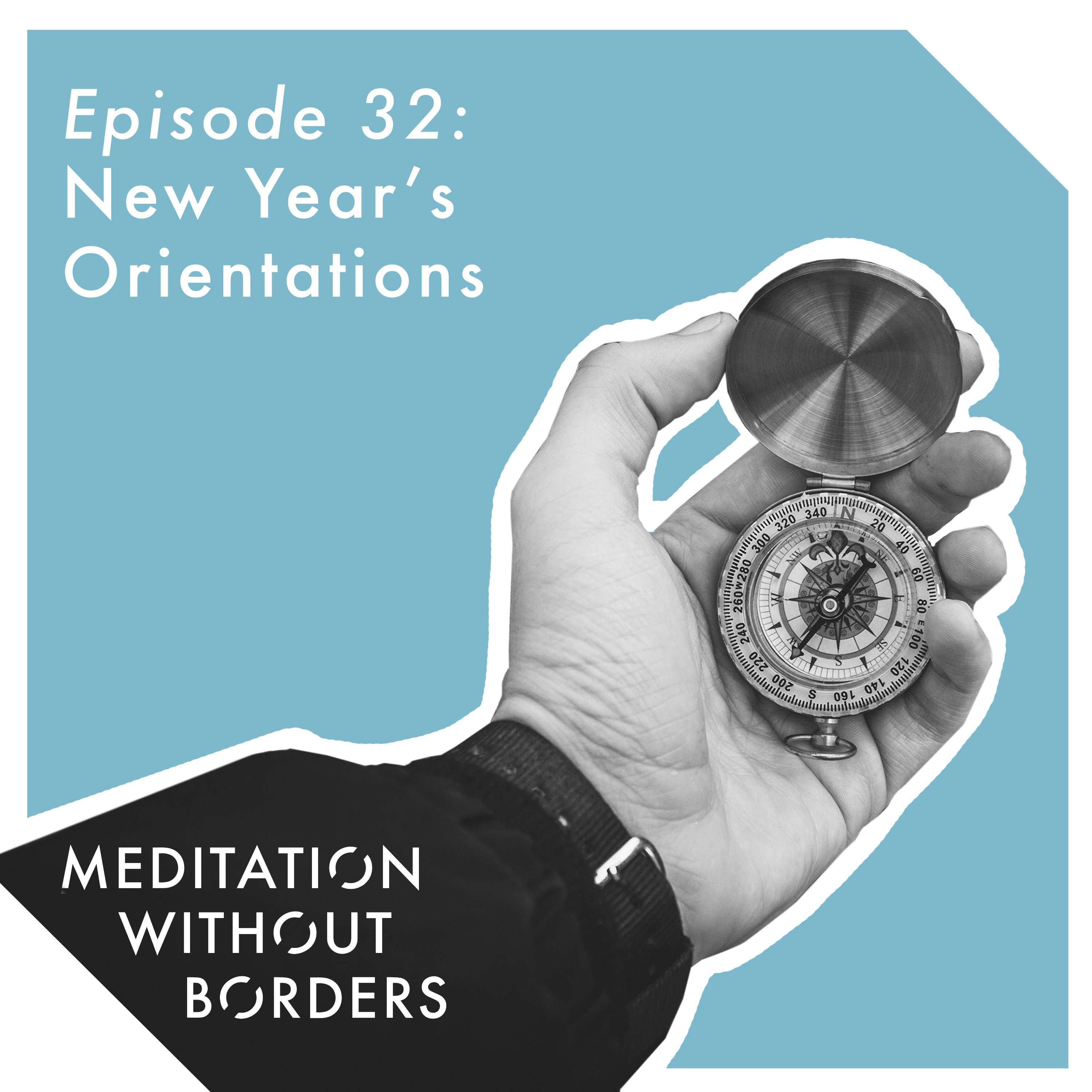 Meditation Without Borders – Being the Change Podcast
