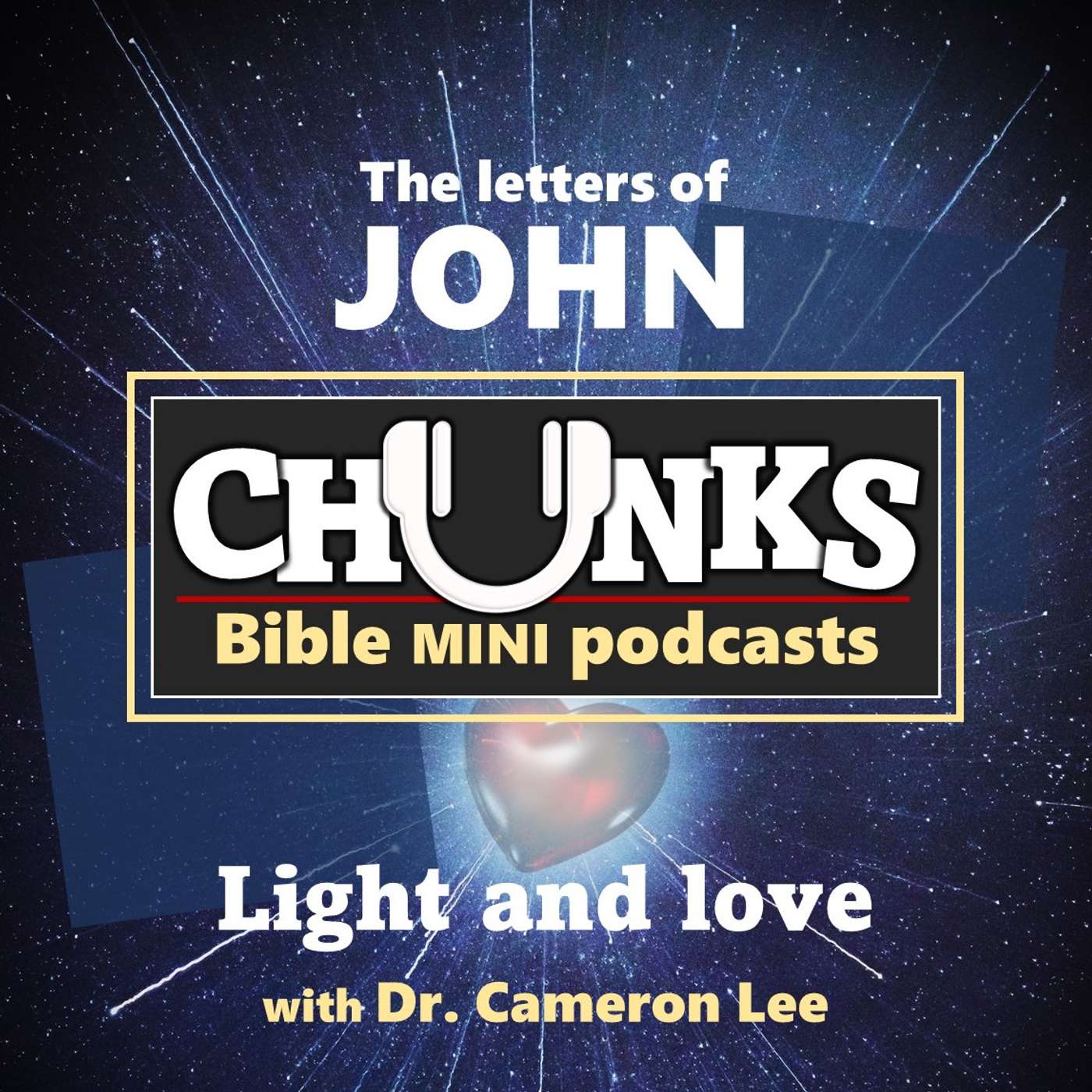 Chunks: The Letters of John