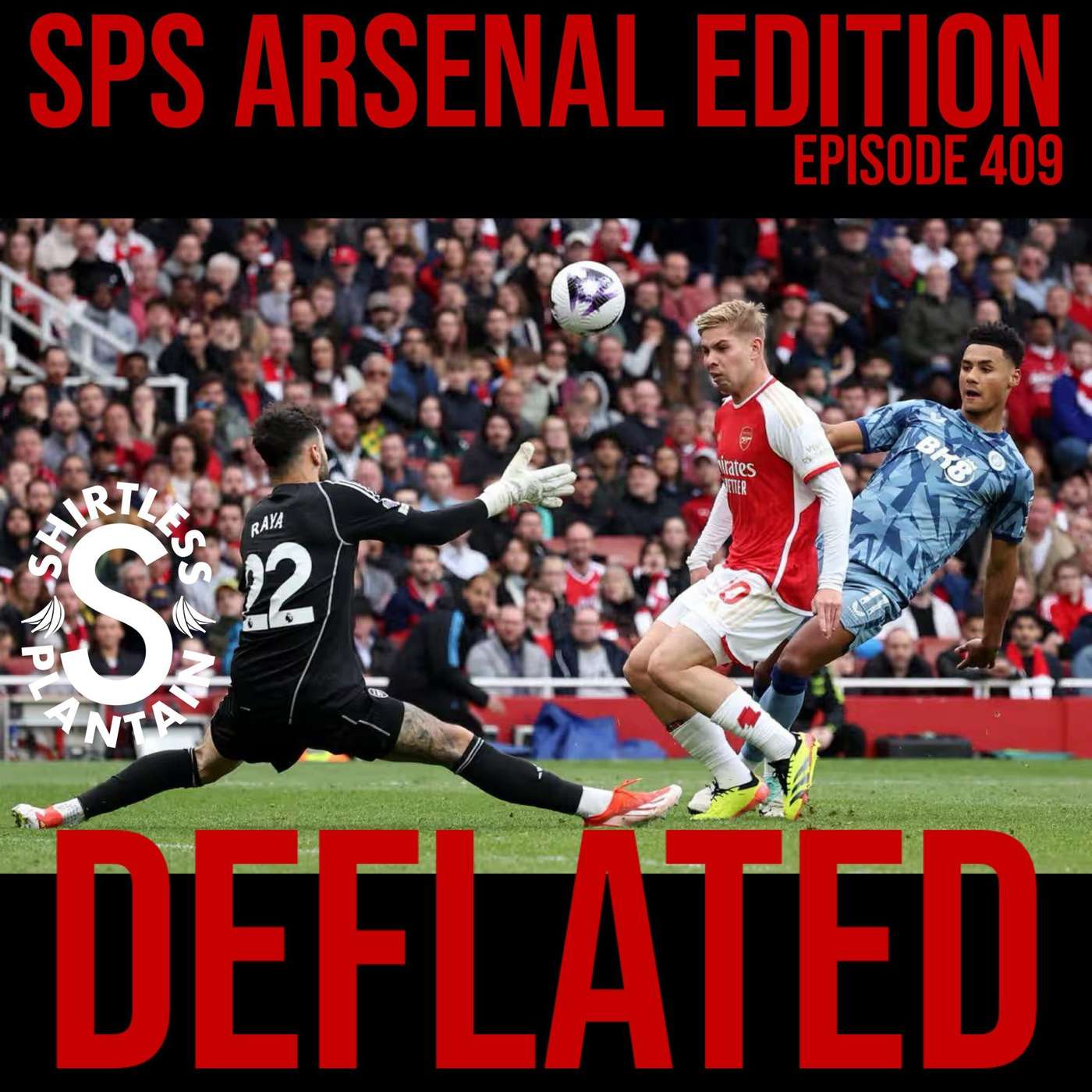 SPS Arsenal Edition - Deflated - Episode 409