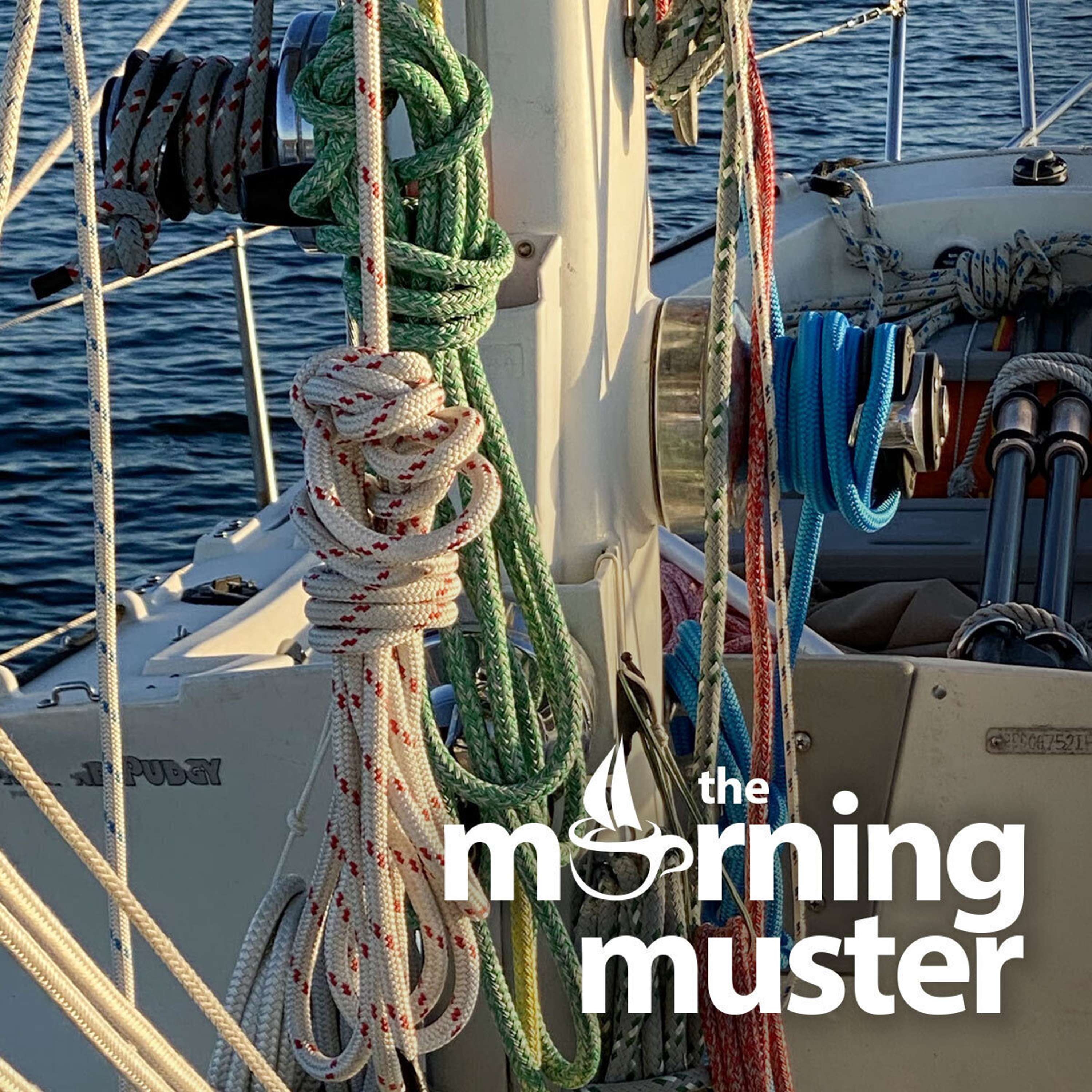 The Morning Muster Sailing Podcast