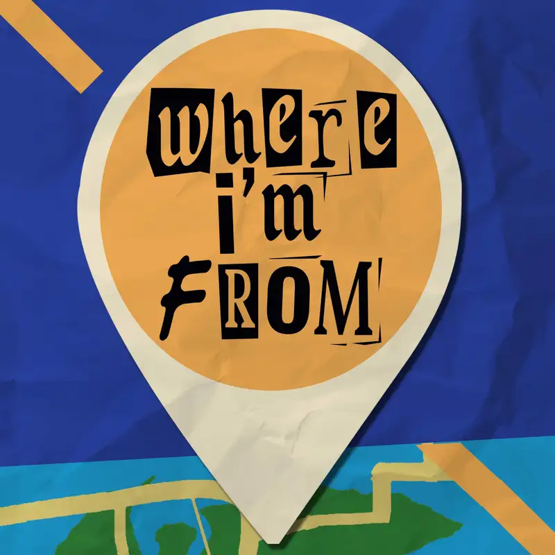 "WHERE I'M FROM" Interview Podcast
