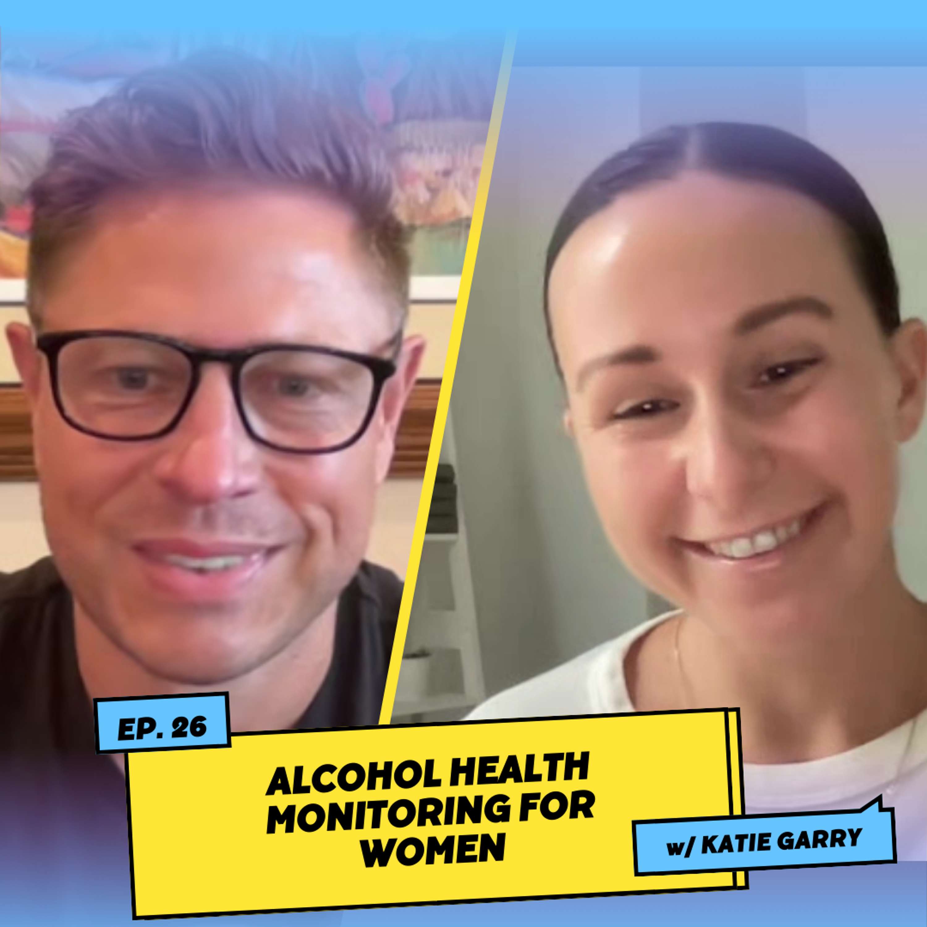 Alcohol Health Monitoring for Women w/ Katie Garry