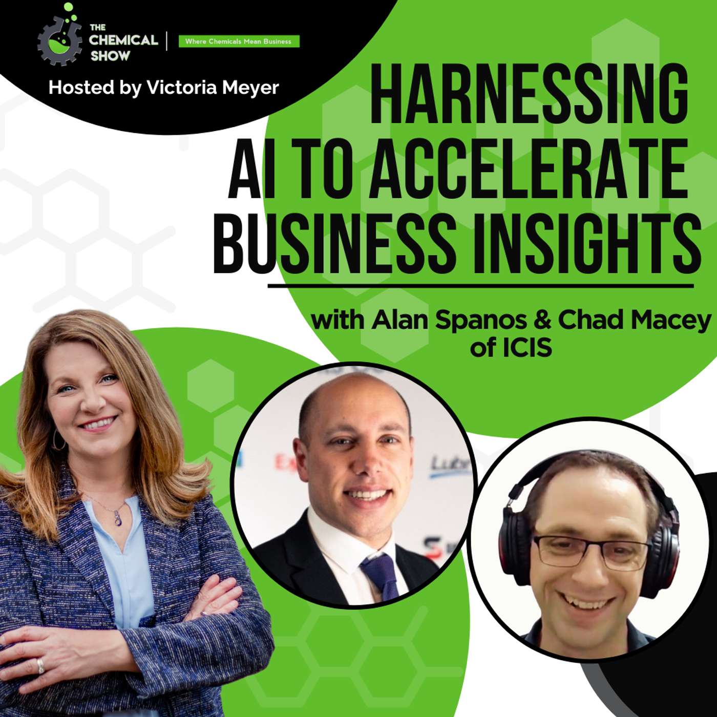 Harnessing AI To Accelerate Business Insights With Alan Spanos and Chad Macey of ICIS - Ep. 197