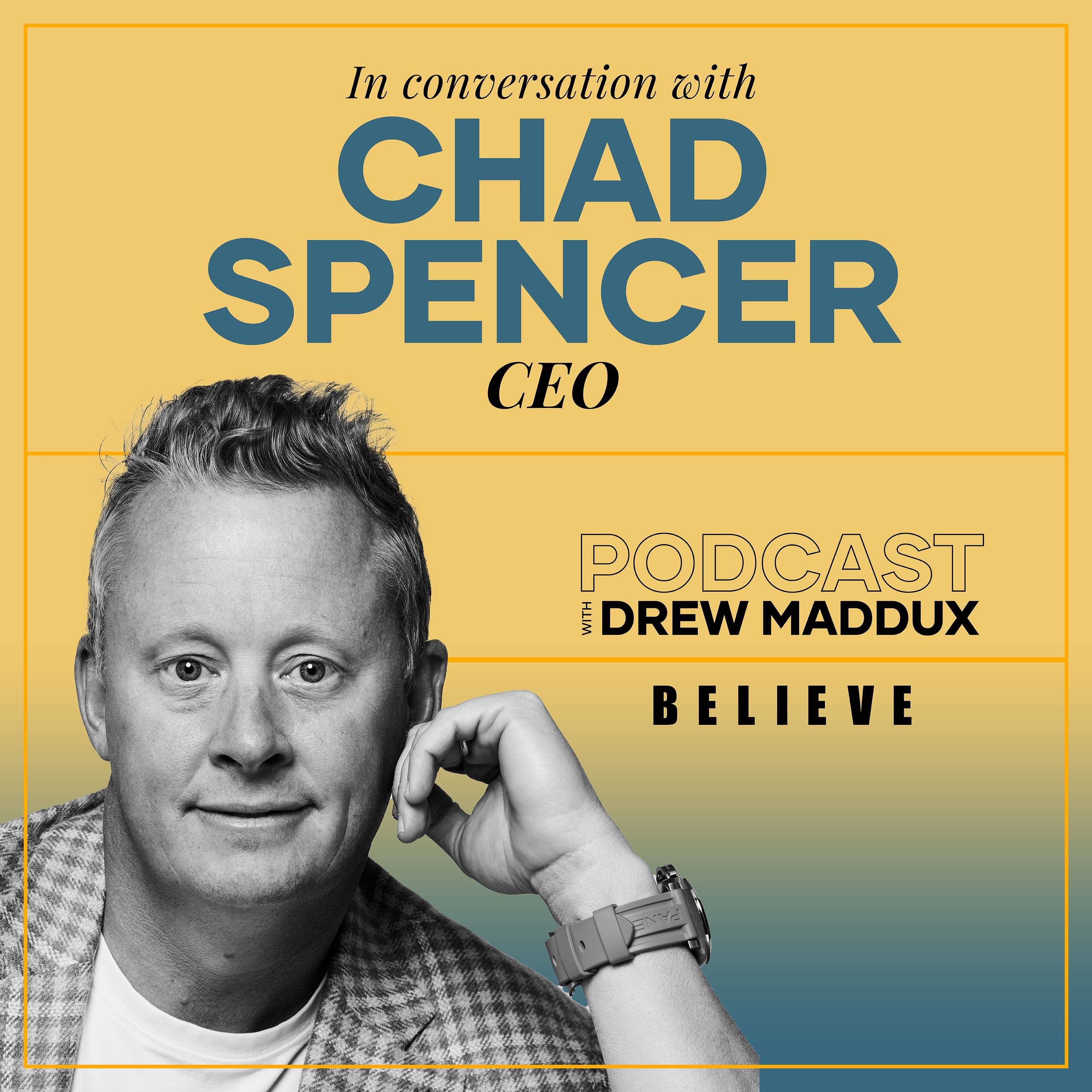 Believe Podcast with Drew Maddux