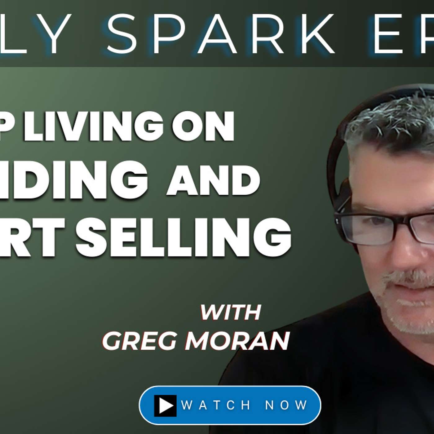 Stop Living on Funding. Start Selling | TFJ DS E45