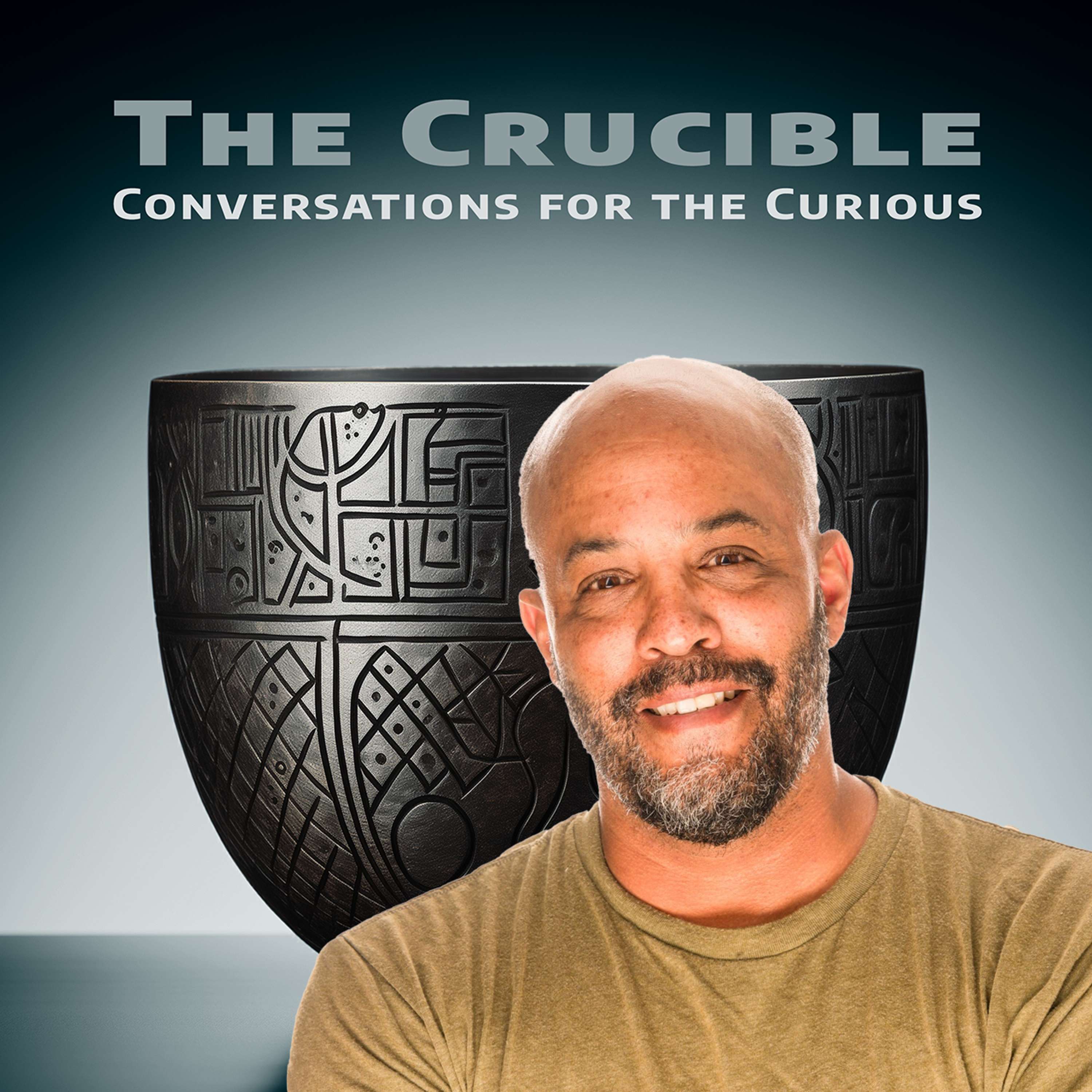 The Crucible:Conversations for the Curious