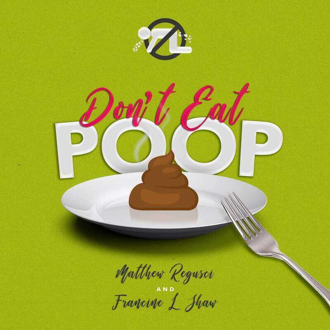 Don\'t Eat Poop! A Food Safety Podcast
