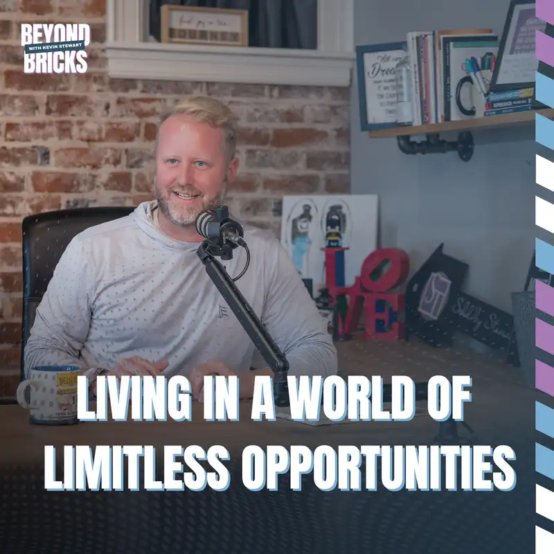 Living in a World of Limitless Opportunities