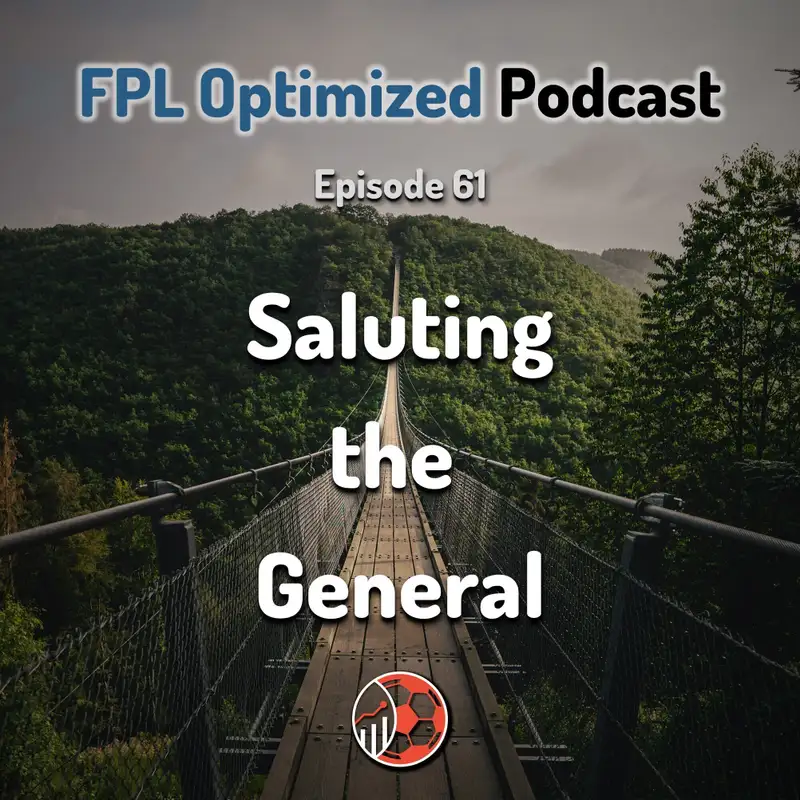 Episode 61. Saluting the General
