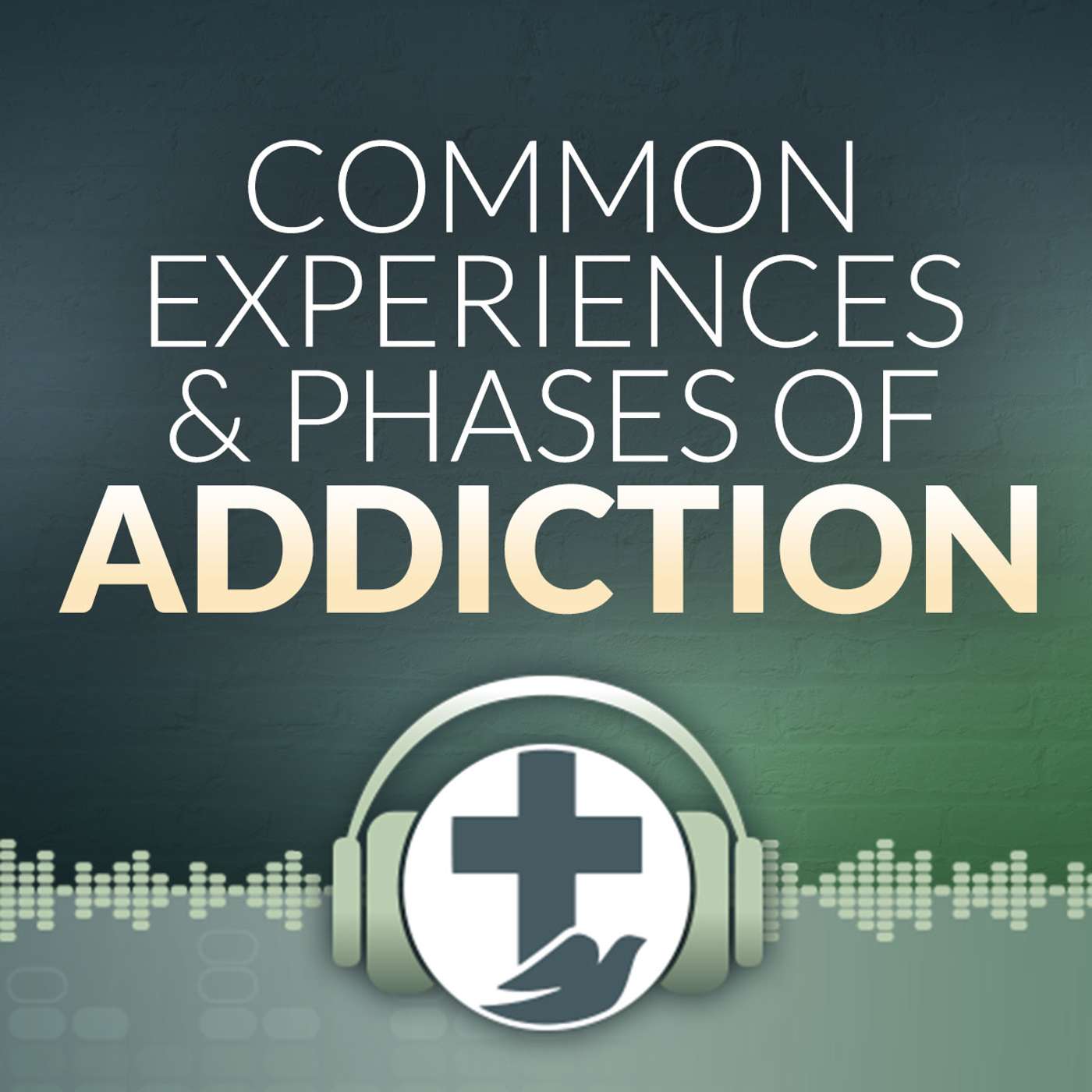 Common Experiences & Phases of Addiction