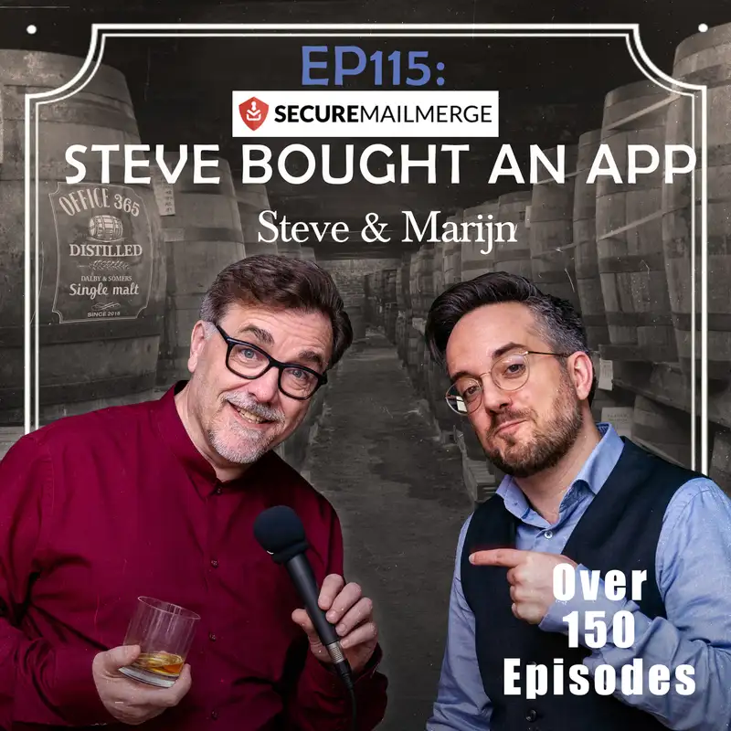 EP115 by SecureMailMerge: Steve bought an App