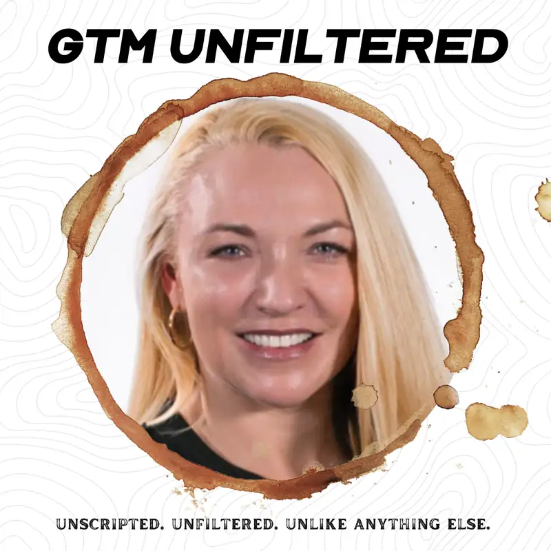 2023 Takeaways & Getting Maniacally Focused with Anna Baird - GTM Unfiltered - Episode # 012