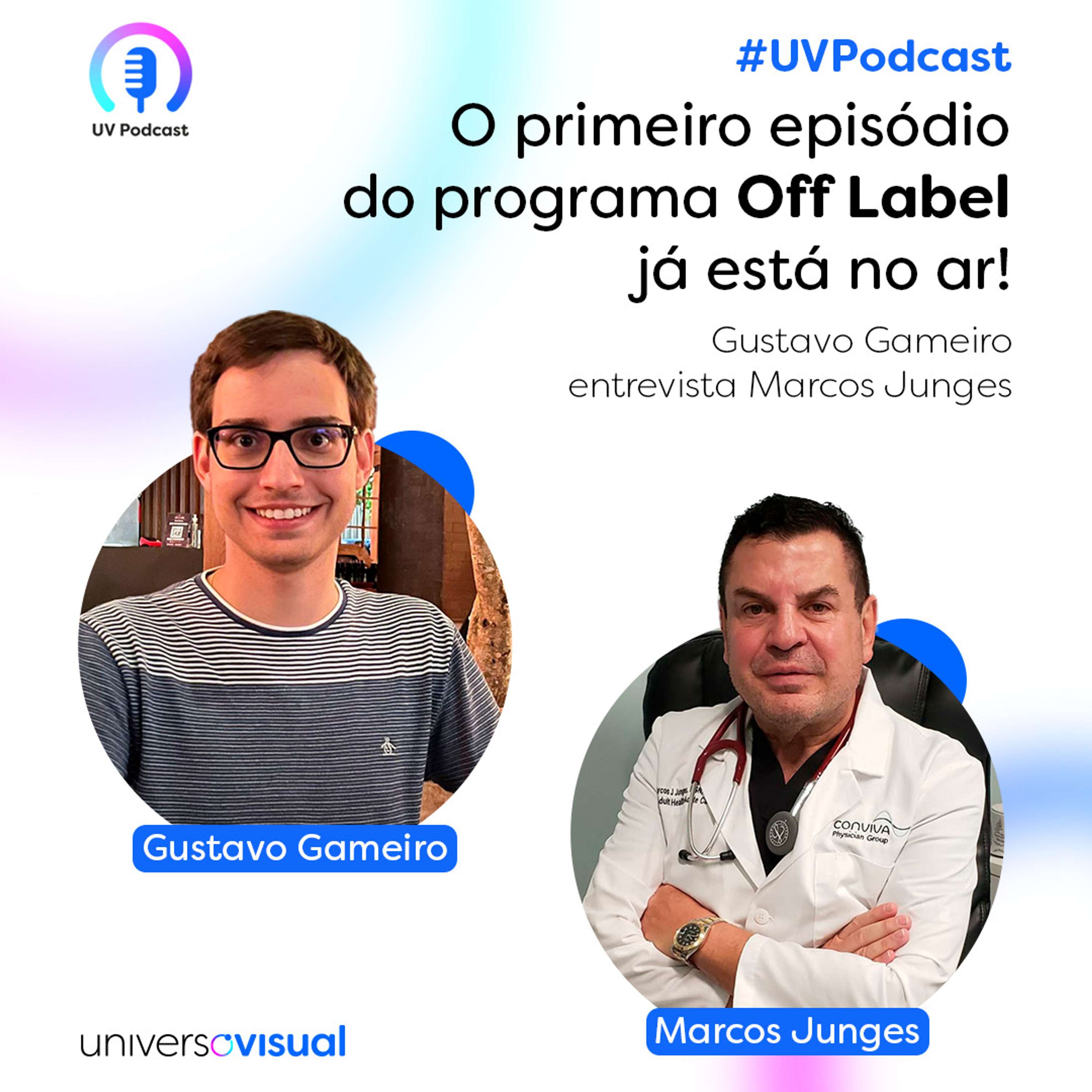 Gustavo Gameiro | Off Label | Episódio 02 - Entrevista com Marcos Junges