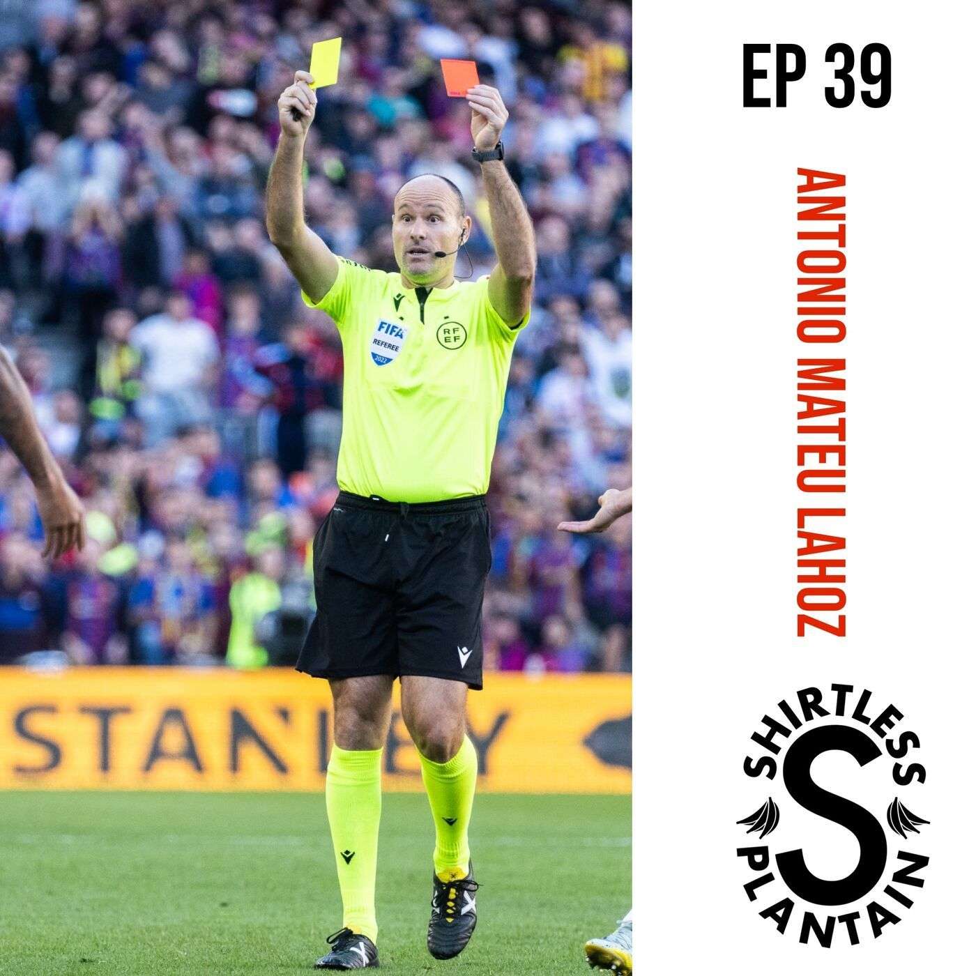 SPS Season 3 - Episode 39 - Antonio Mateu Lahoz