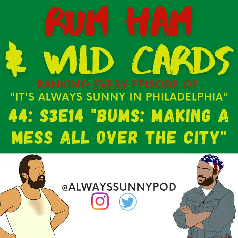 44: S3E14 "Bums: Making a Mess All Over the City"