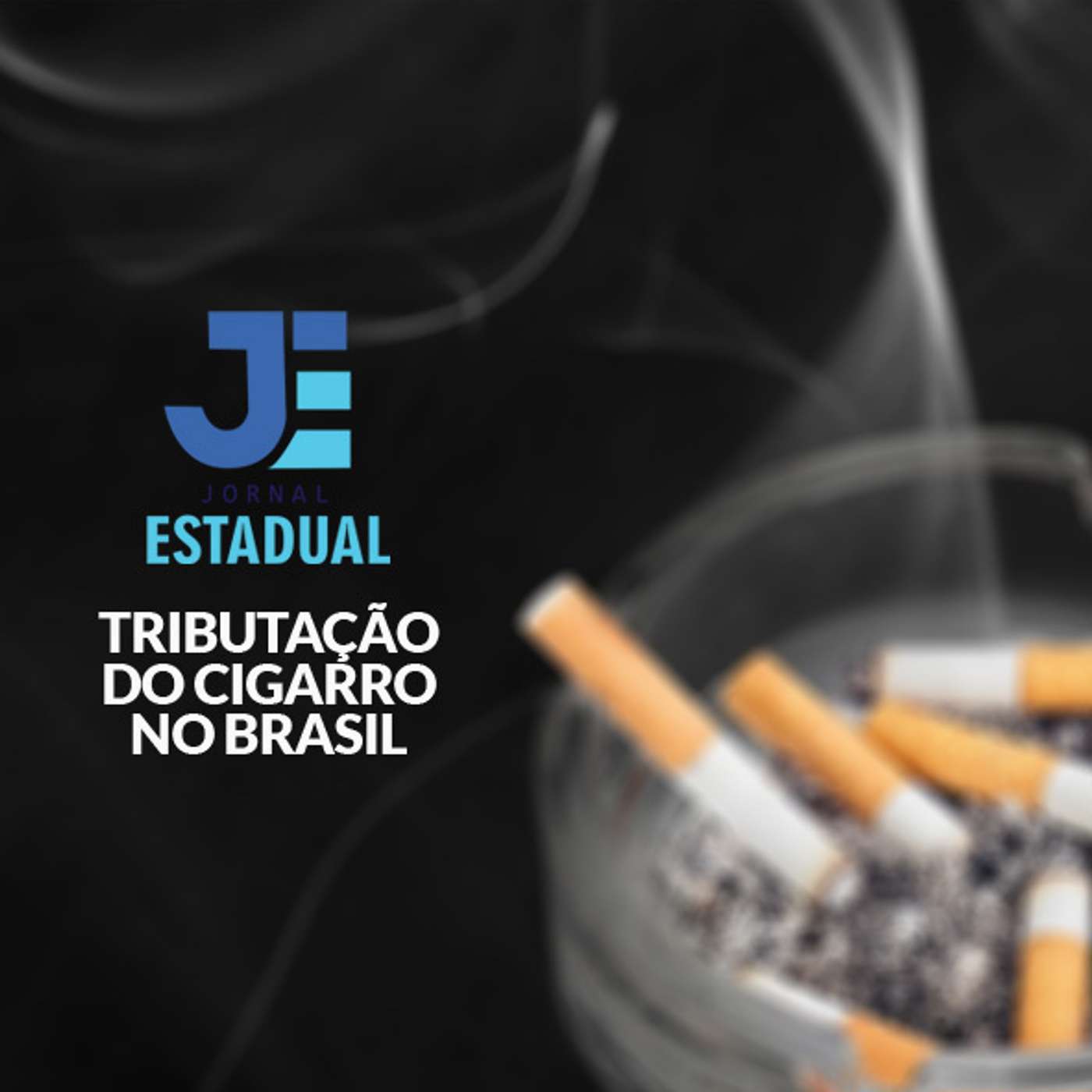Matéria - Tributação do Cigarro no Brasil episode artwork
