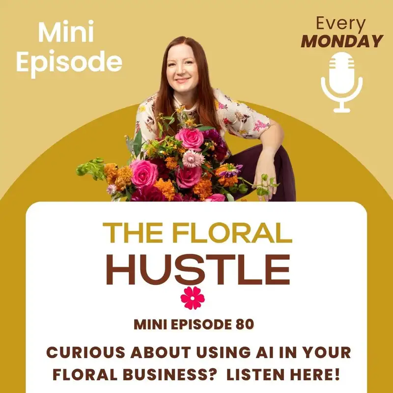 Curious about using AI in your floral business? Listen here!