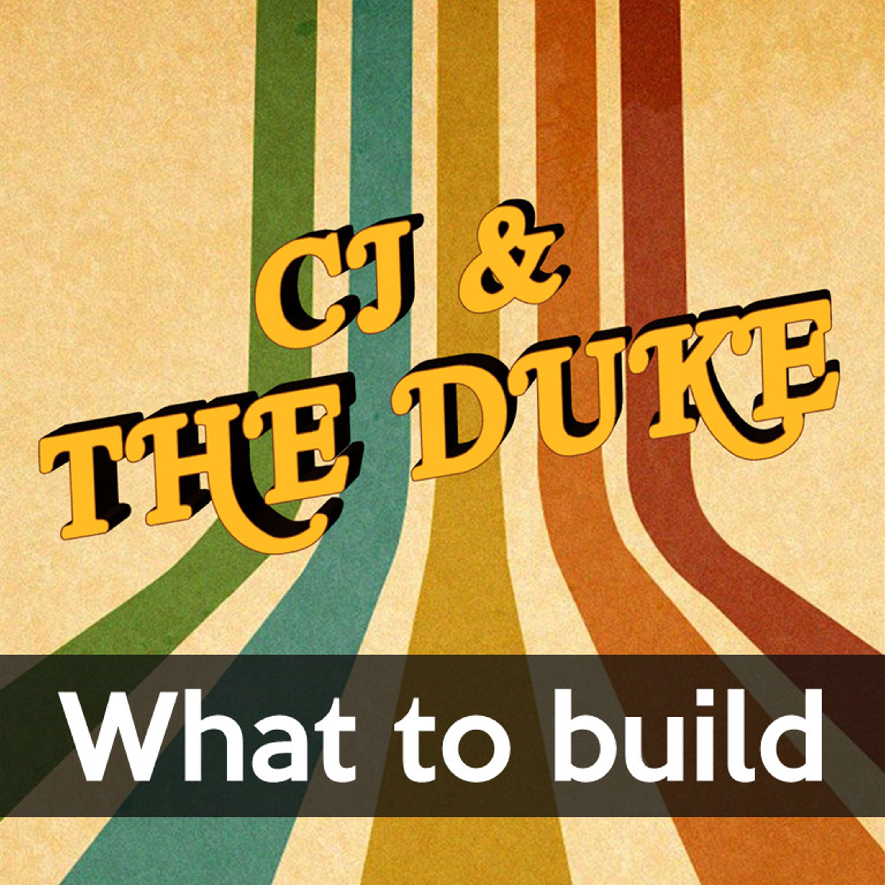 CJ & The Duke