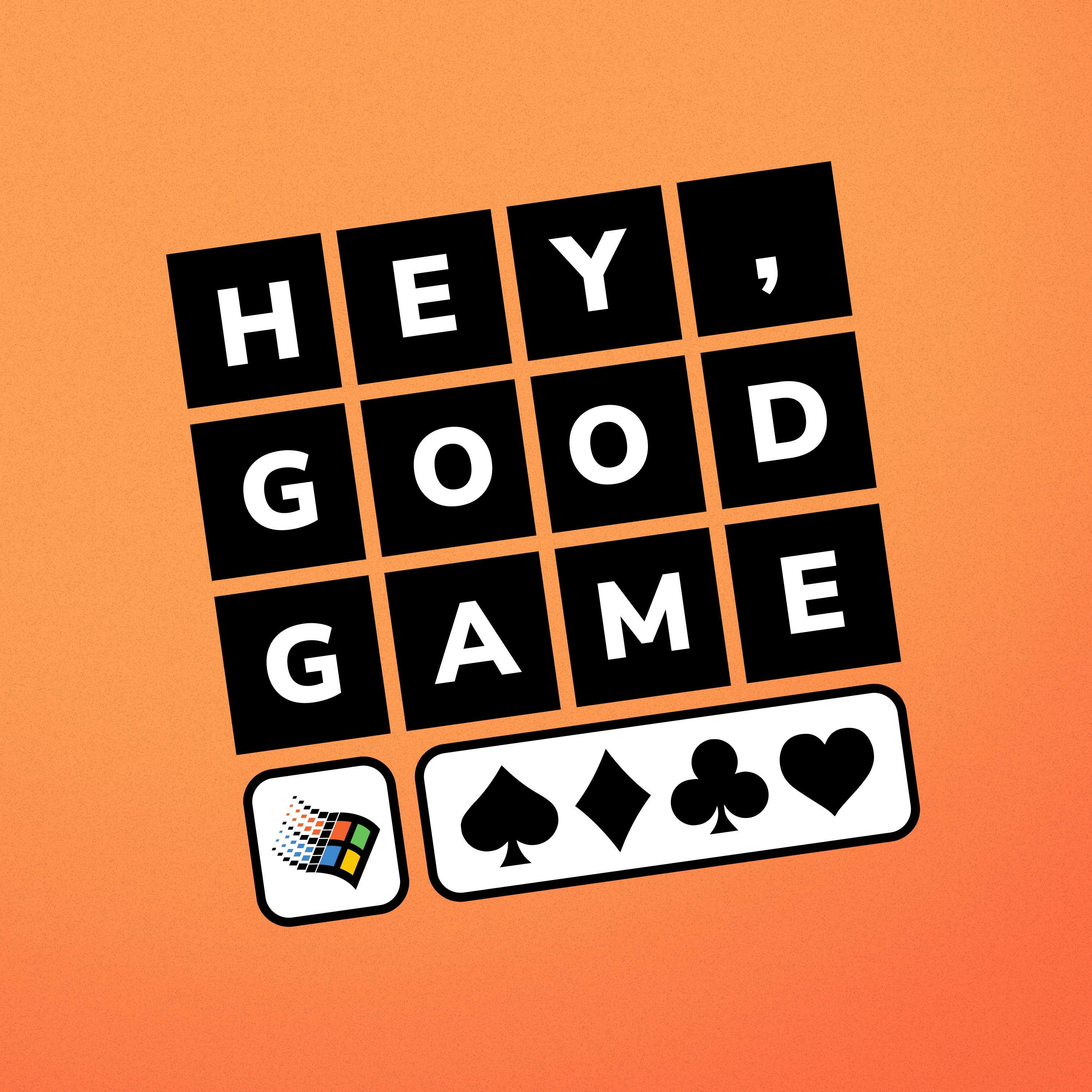 Hey, Good Game
