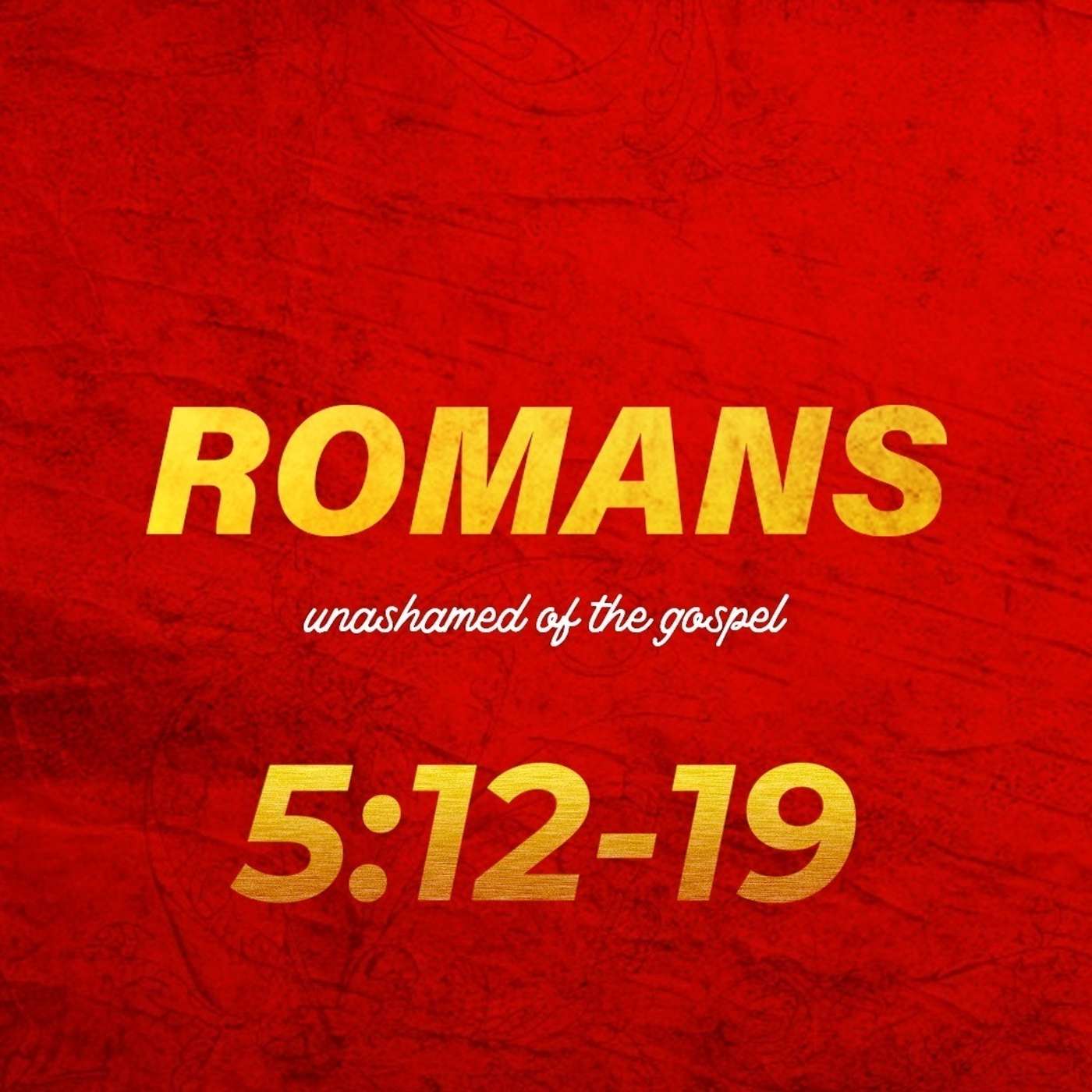 Romans 5:12-19 episode artwork