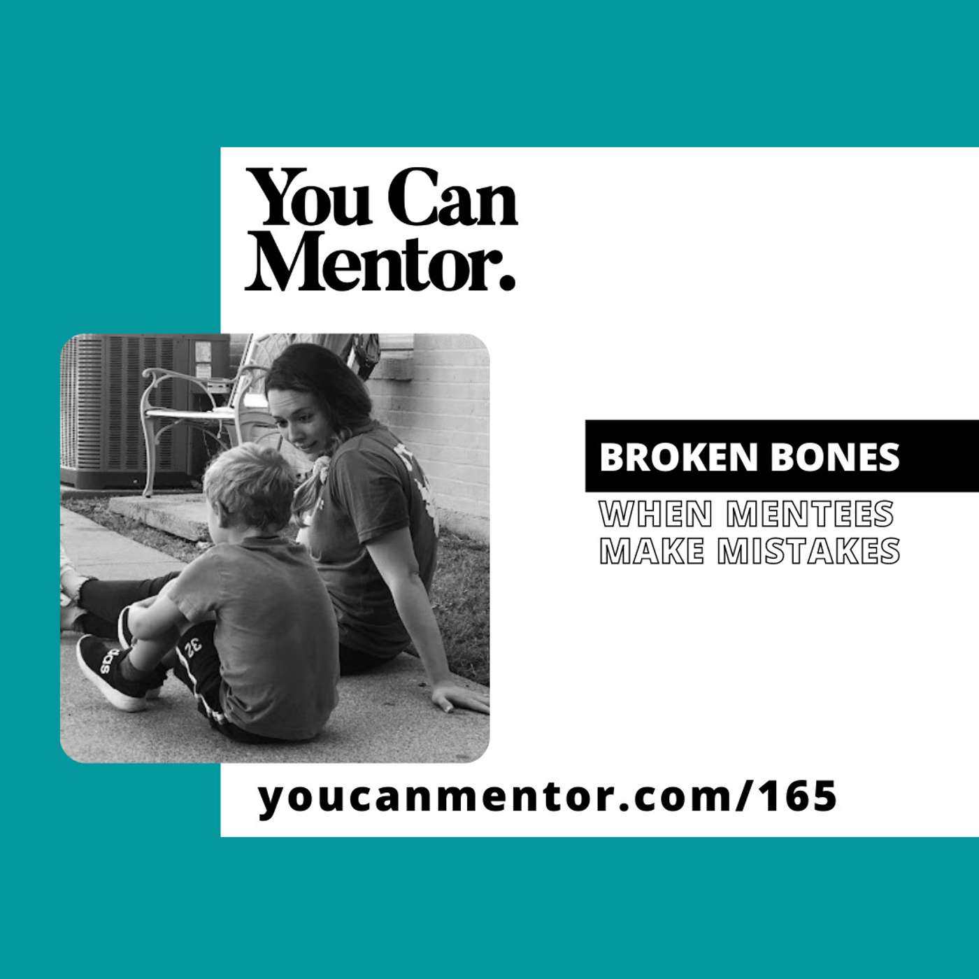 165. Broken Bones: When Mentees Make Mistakes