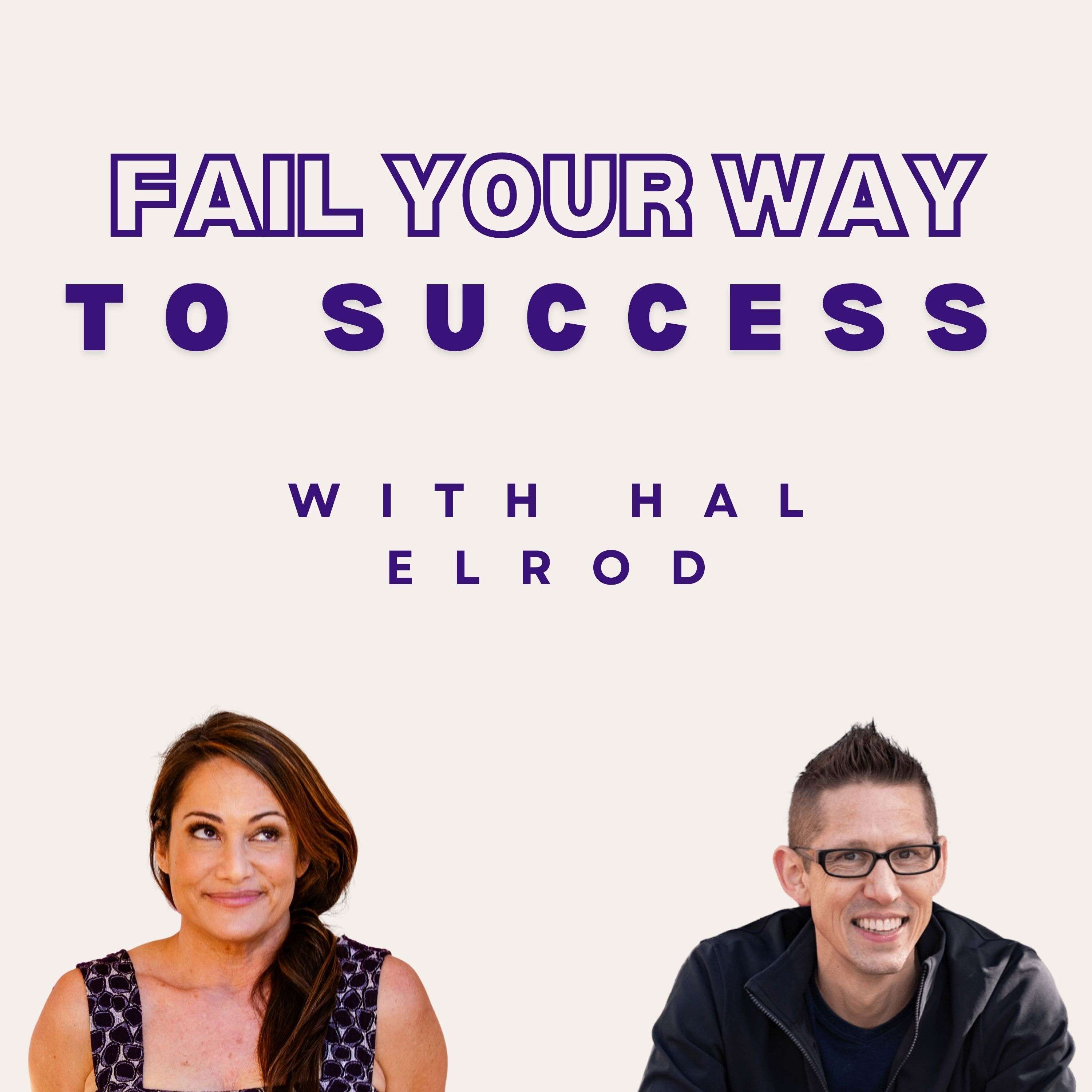 Fail Your Way to Success