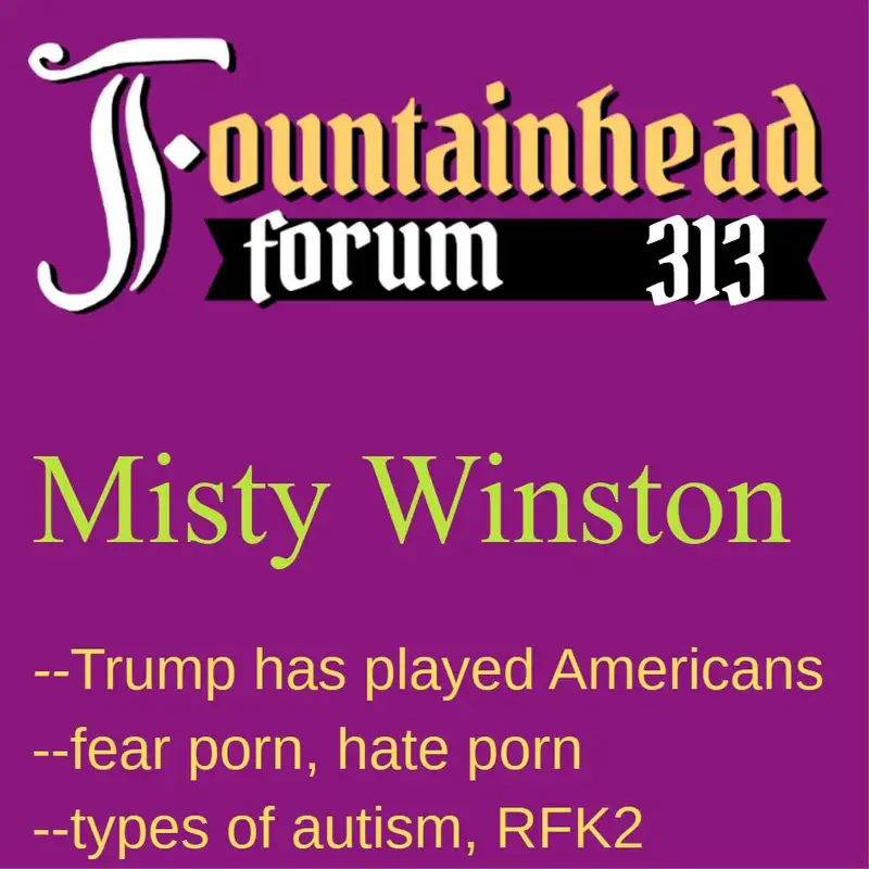 FF-313: Misty Winston on Trump's propaganda, war, and RFK2's statements on autism