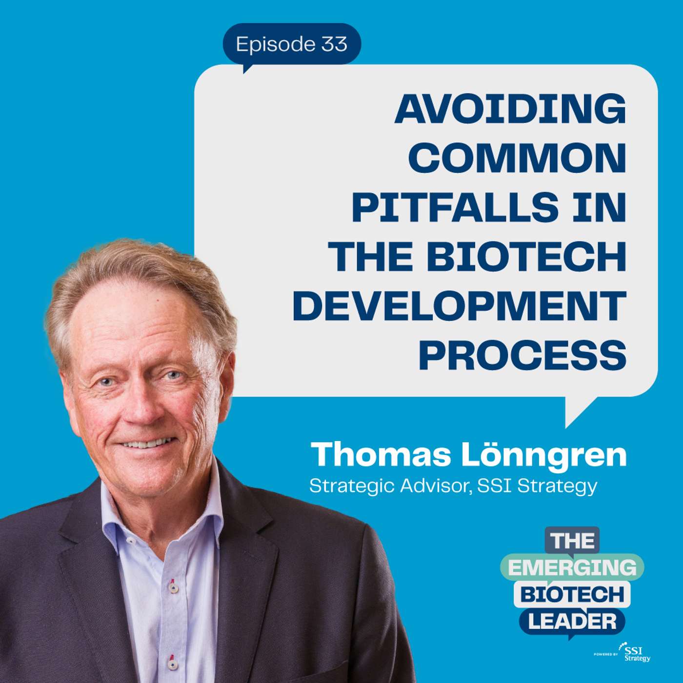 Avoiding Common Pitfalls in the Biotech Development Process - Dr. Thomas Lönngren : 33
