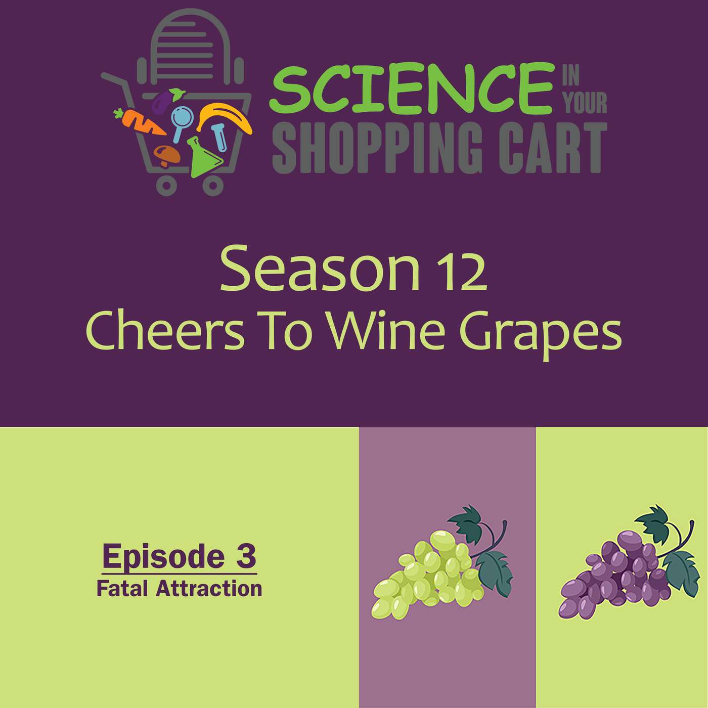 Season 12: Cheers To Wine Grapes | Episode 3: Fatal Attraction Season 12: Cheers To Wine Grapes | Episode 3: Fatal Attraction