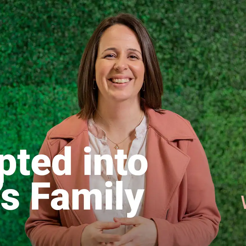 Adopted into God's Family | Life in the Spirit | Week 5