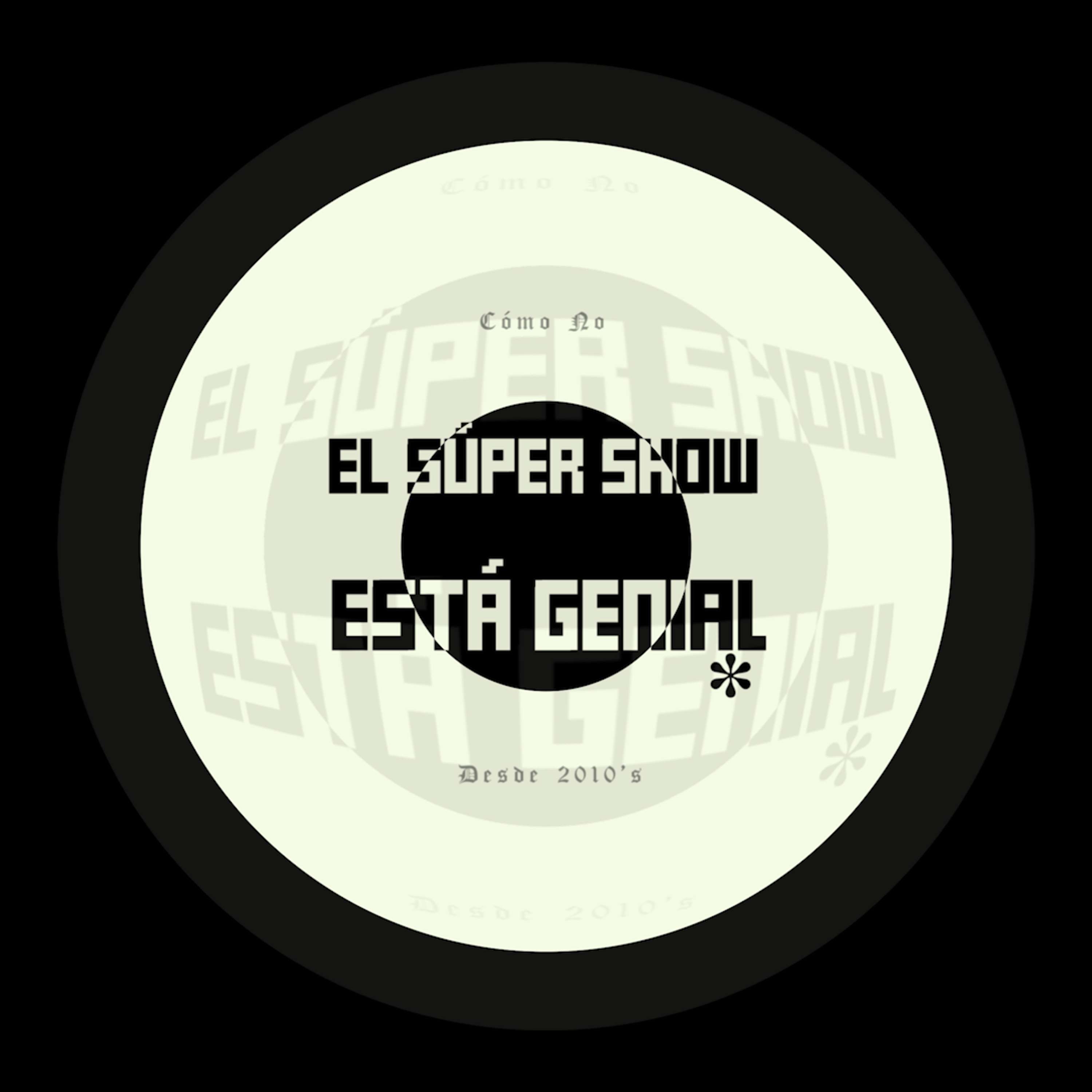 El Súper Show Está Genial #157: Chéquenlo ustedes (feat. Esmeralda Soto)