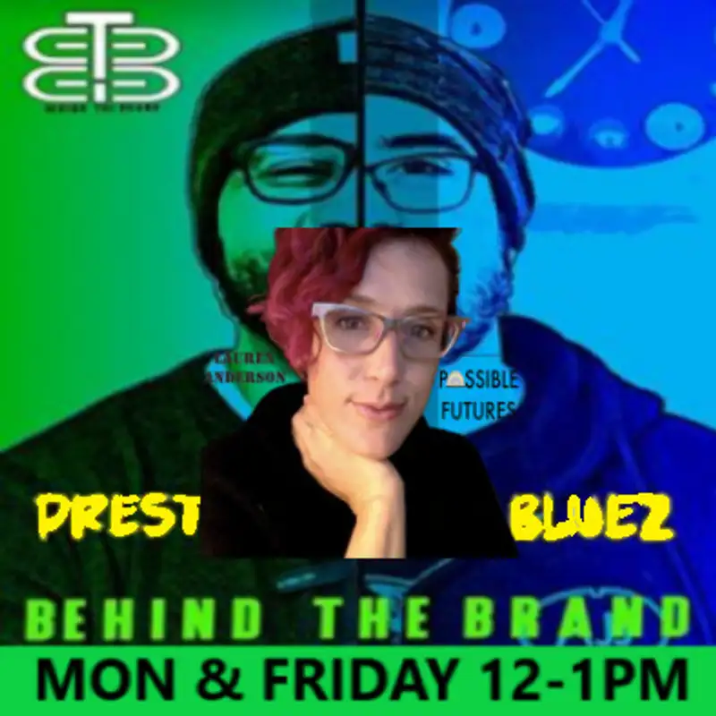 Behind the Brand with Prestige & EZ BlueZ: Lauren Anderson, Possible Futures