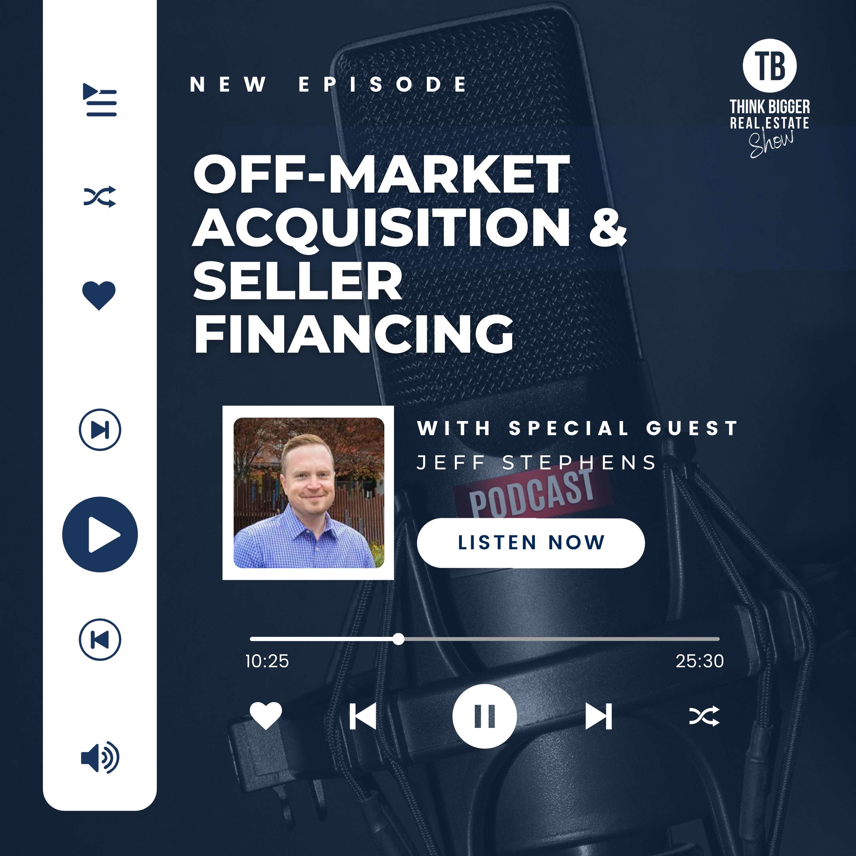 Off-Market Acquisition & Seller Financing | Jeff Stephens