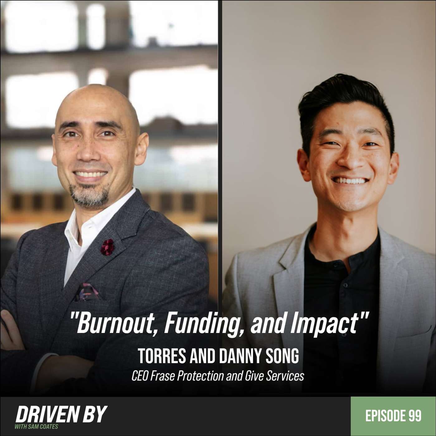 "Burnout, Funding, and Impact: The Realities of Nonprofit Leadership" with Jonathan Torres and Danny Song