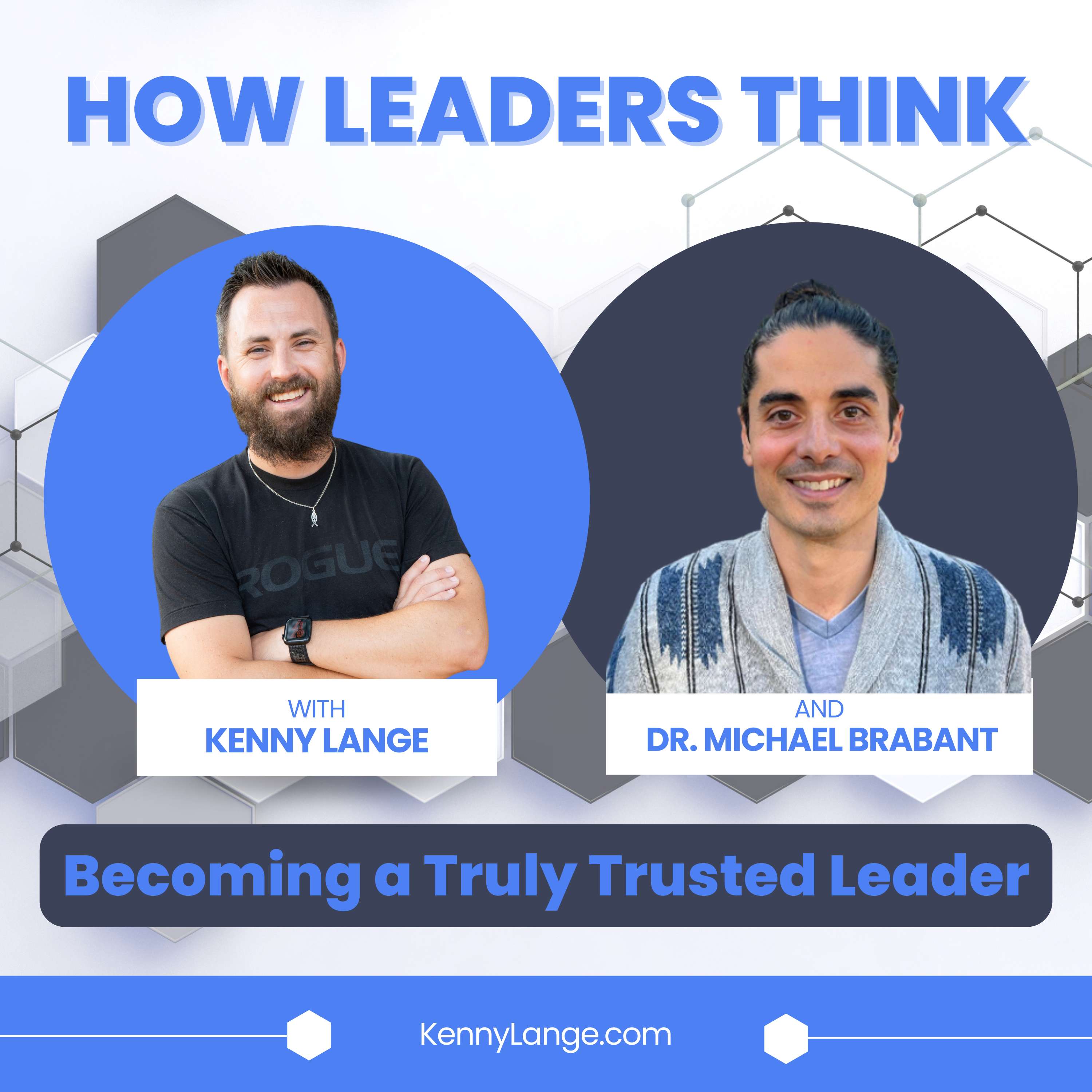 How Dr. Michael Brabant Thinks About Becoming a Truly Trusted Leader