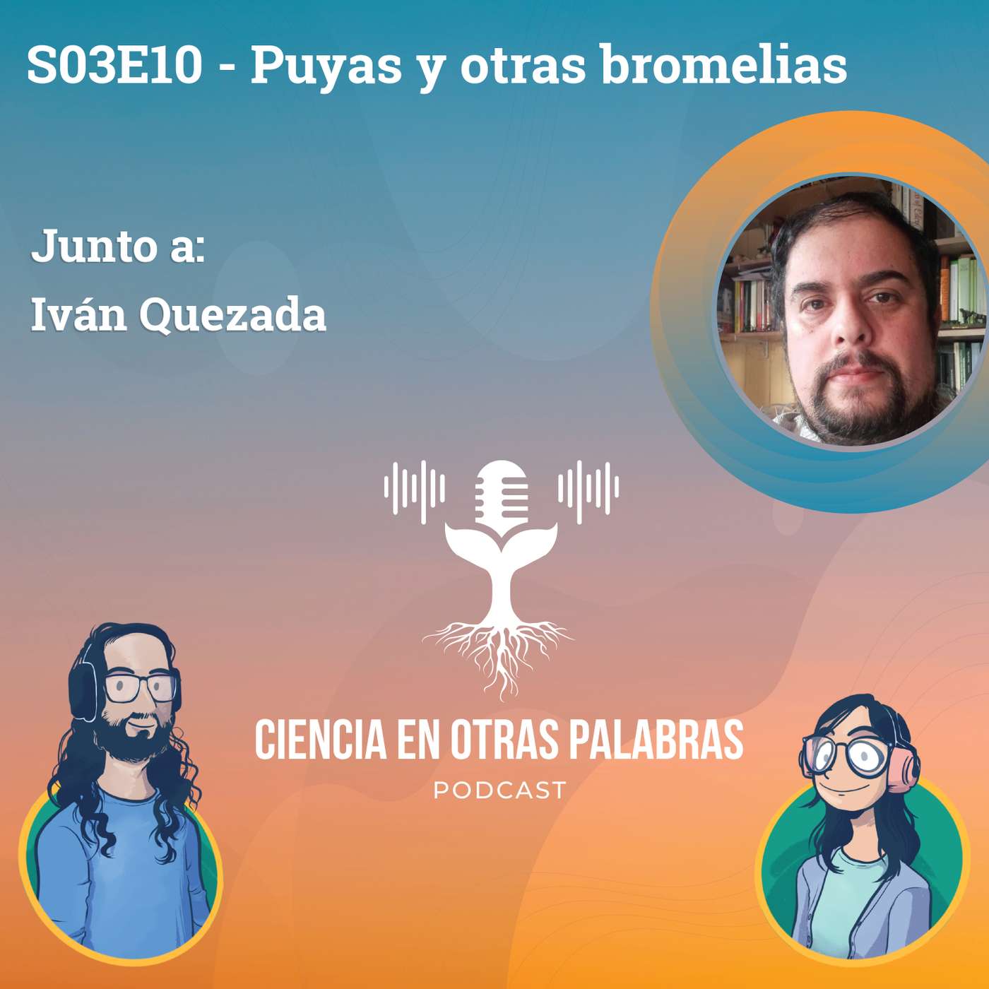 S03E10 - Puyas y otras Bromelias