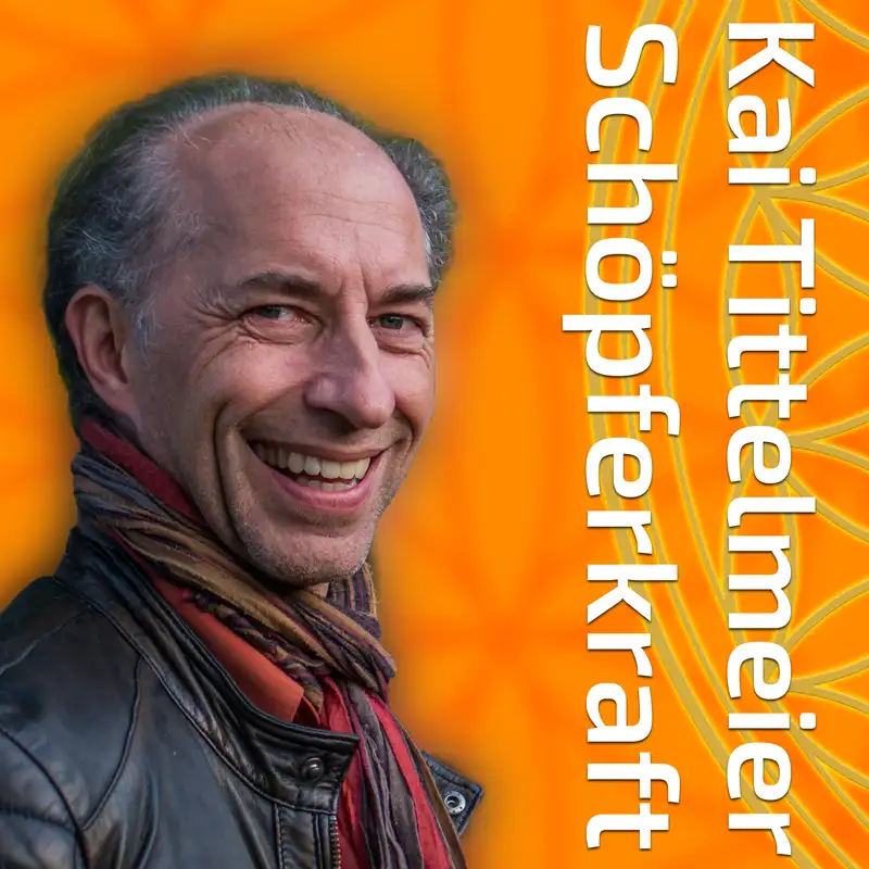 #025 Komm in Deine Schöpferkraft! - Kai Tittelmeier [Meditation]