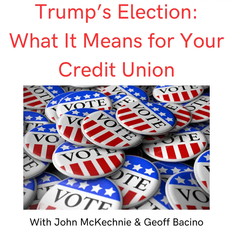 Trump Election:   What It Means for Your Credit Union