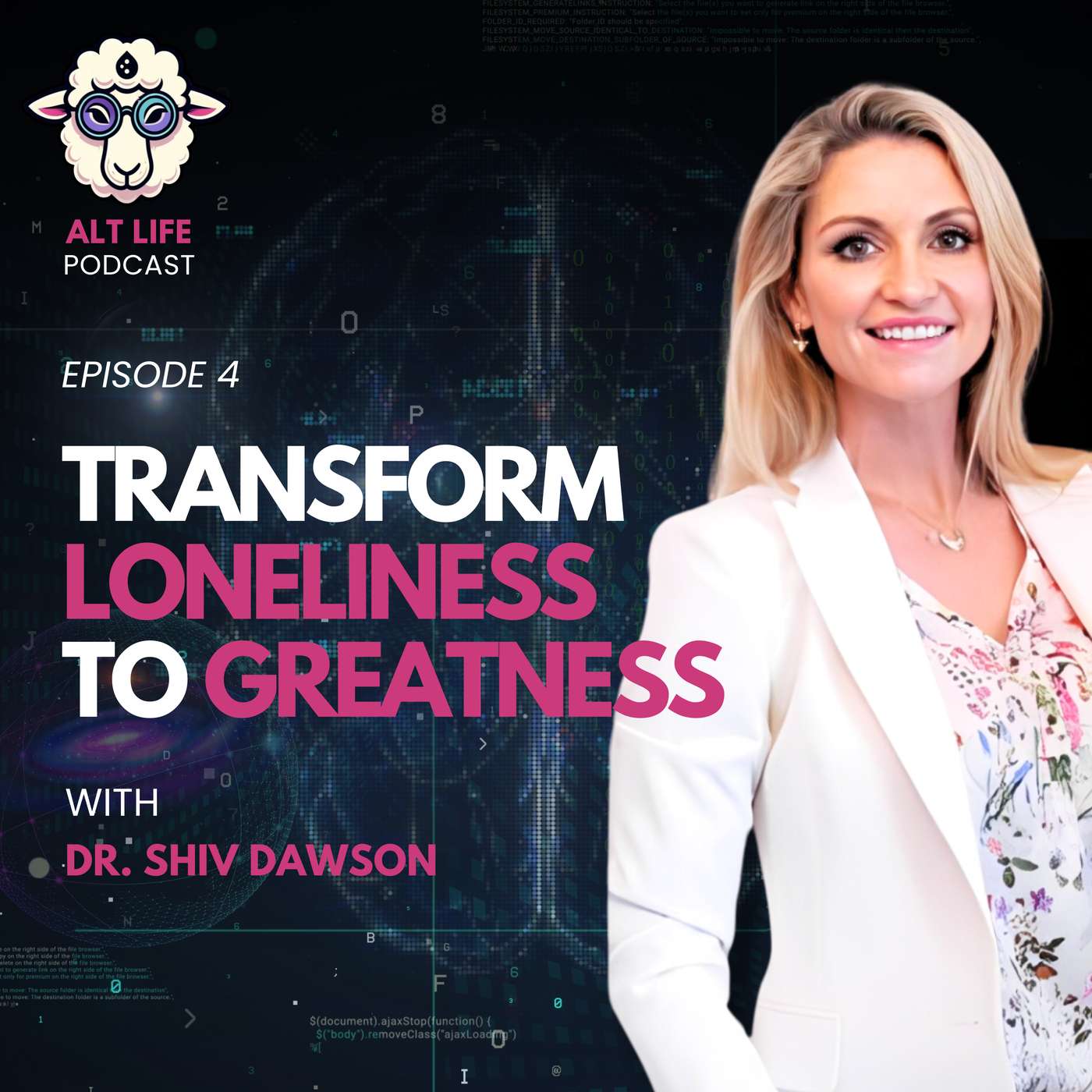 Transform Loneliness to Greatness: Healing Through Shadow Work, Solitude, and Connection w/ Dr. Shiv Dawson