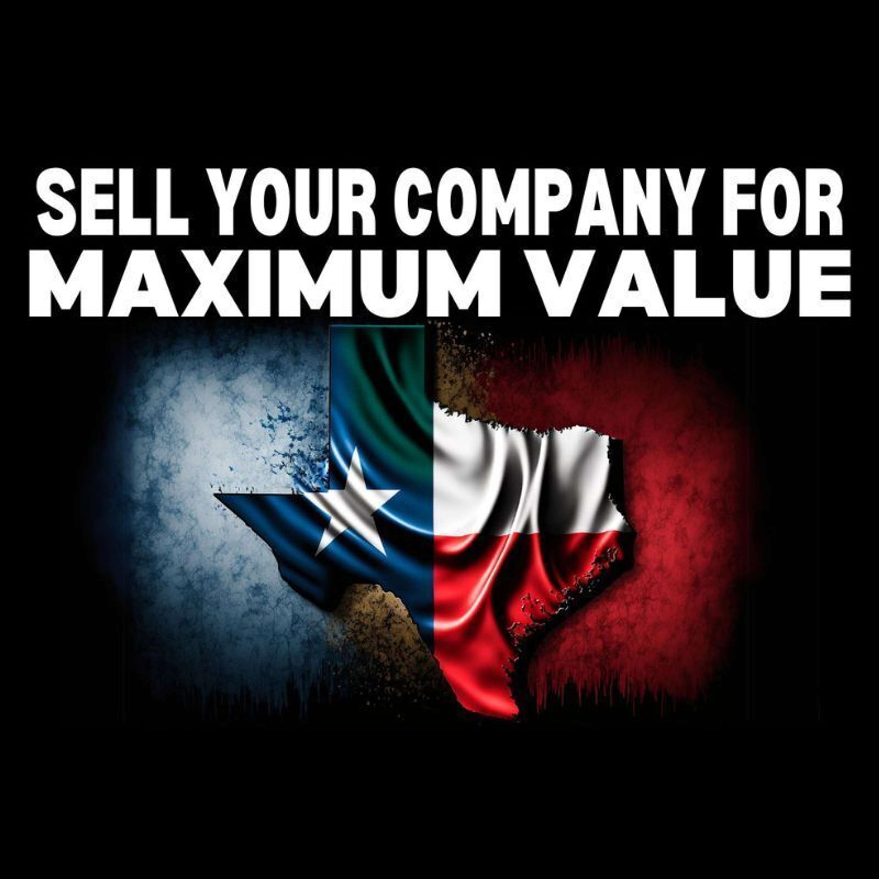 Sell Your Company for Maximum Value podcast artwork