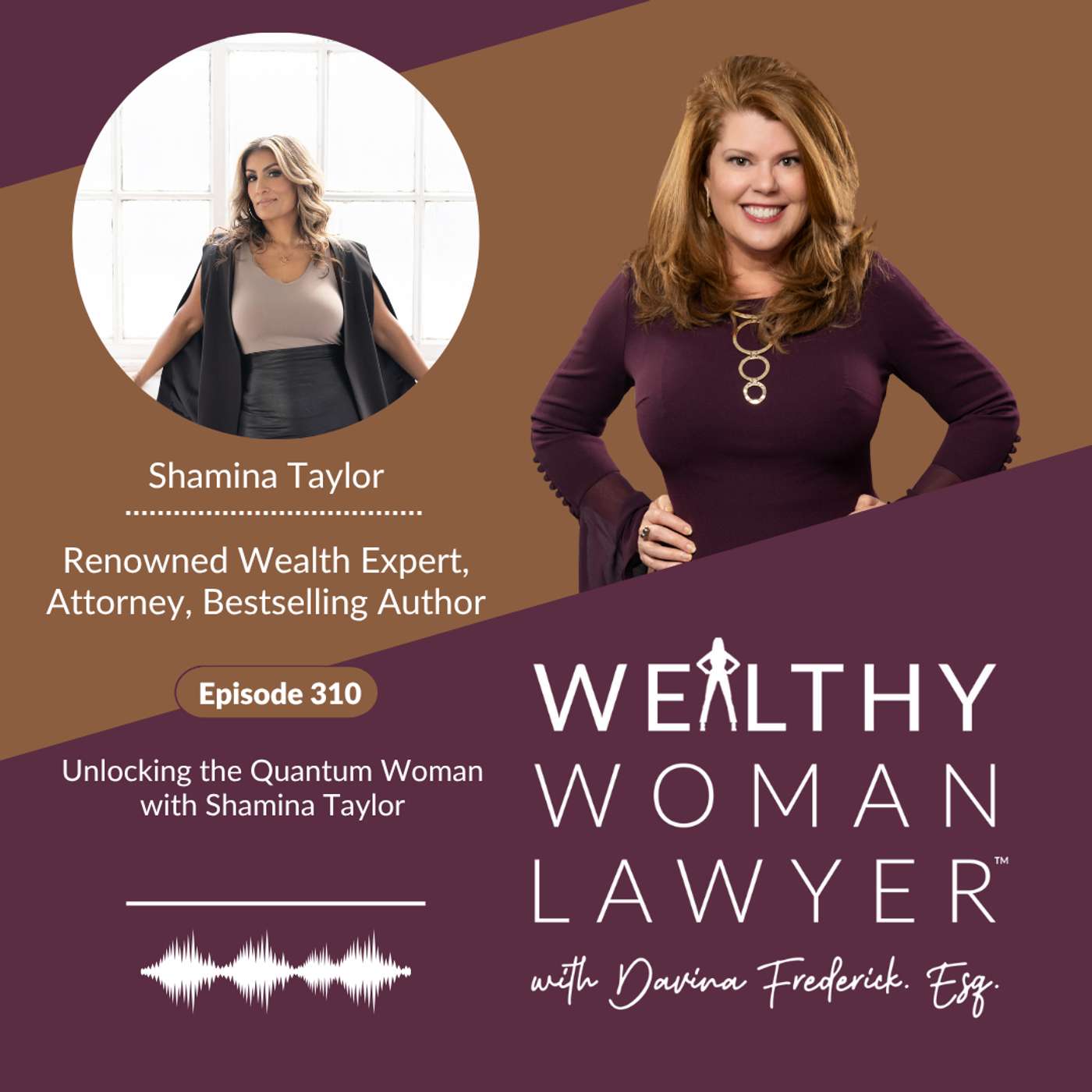 Episode 310 | Unlocking the Quantum Woman with Shamina Taylor