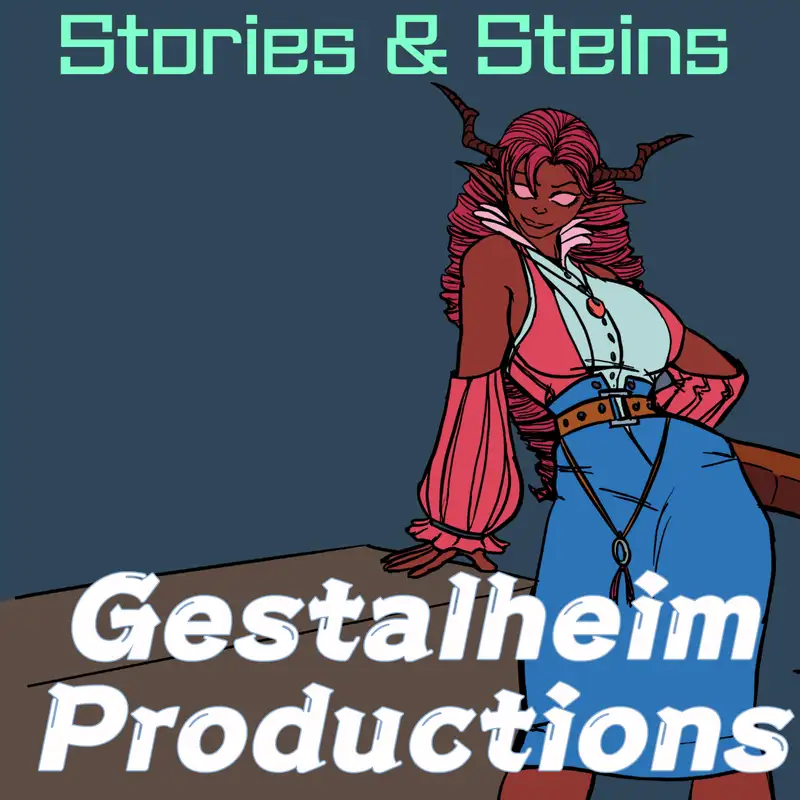 Gestalheim Productions - Stories and Steins