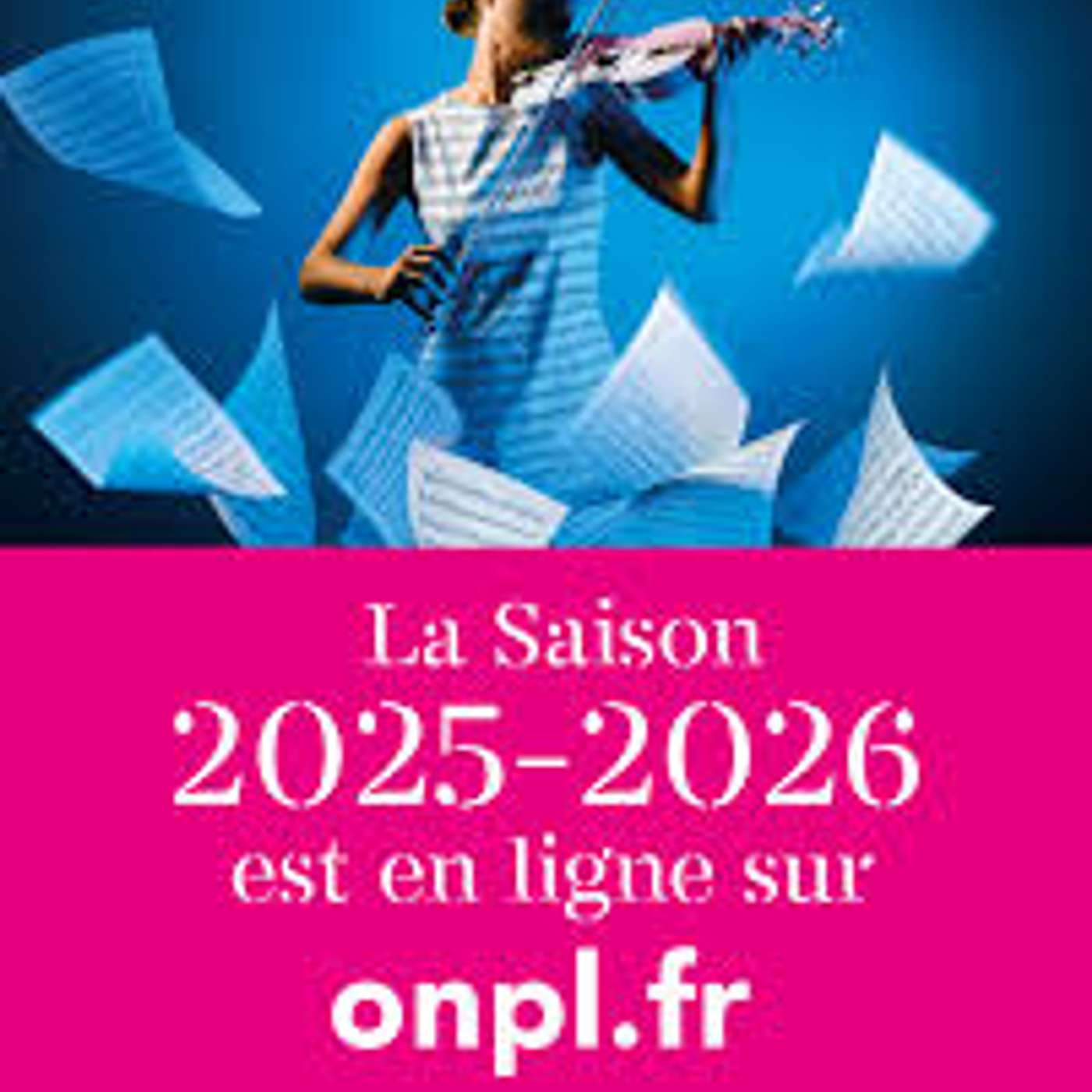 La nouvelle saison 2025 2026 de l' O N P L
