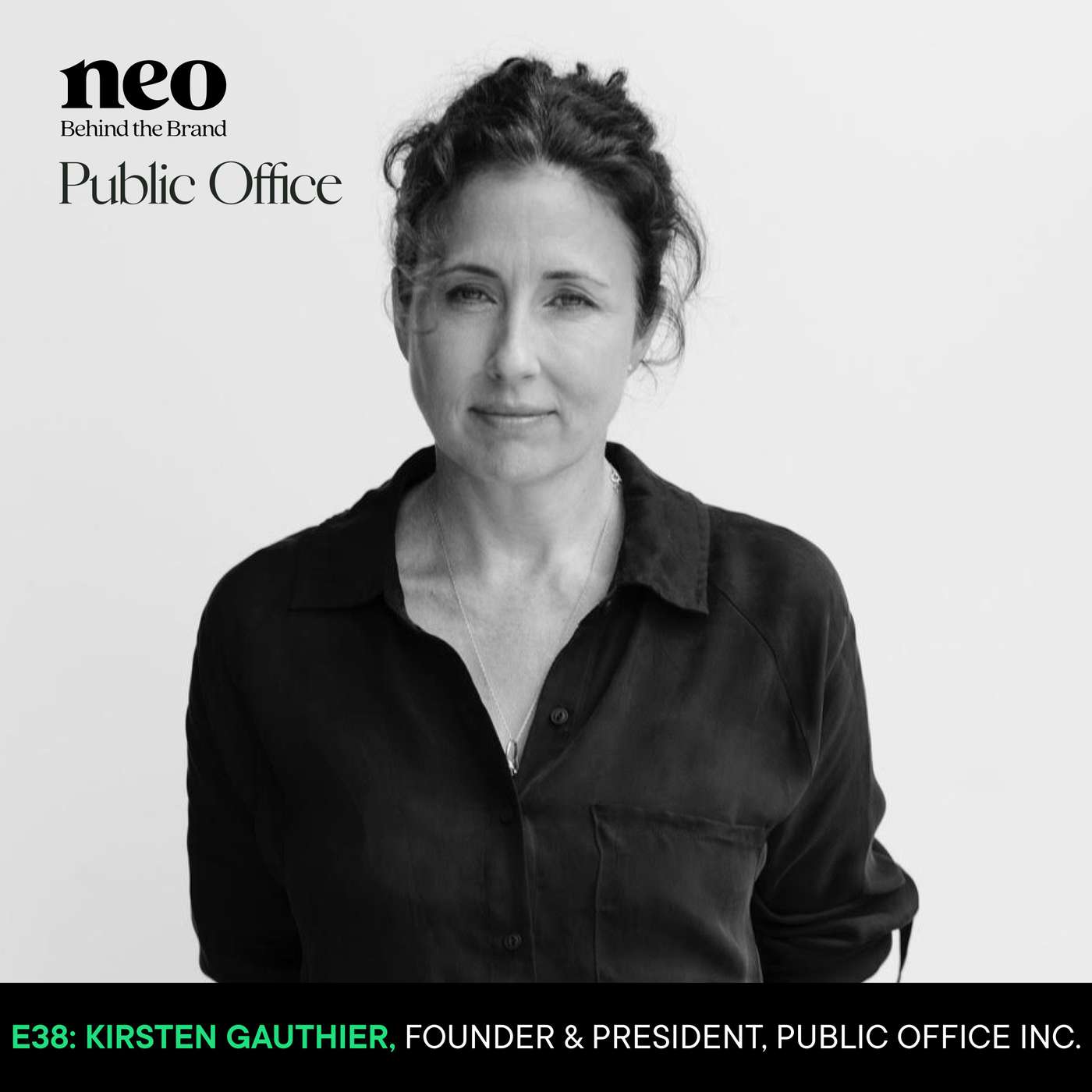 Kirsten Gauthier | Founder & President, Public Office | Navigating creativity, entrepreneurship, and social impact