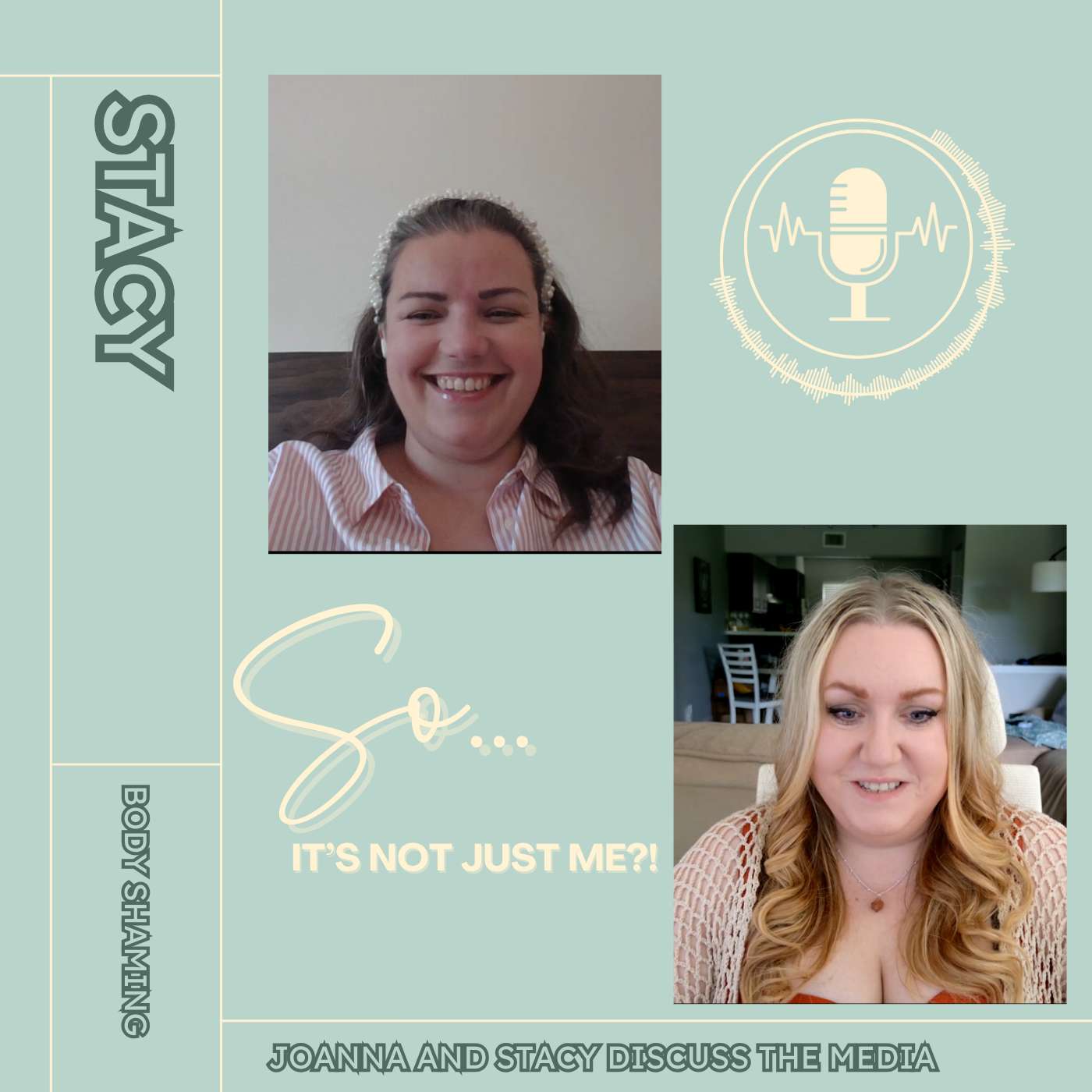 Body Shaming: Joanna & Stacy discuss Breaking the Cycle