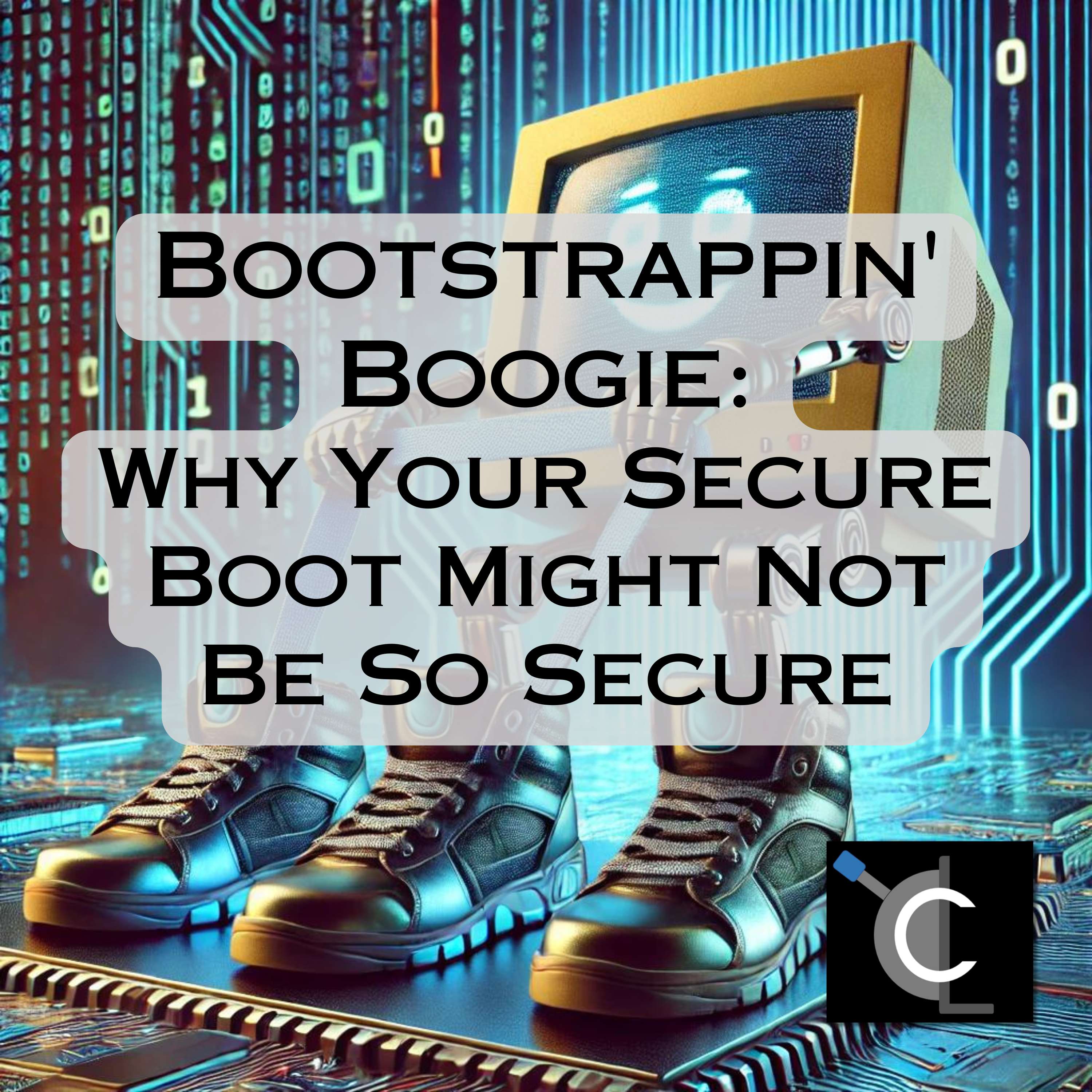 Bootstrappin' Boogie: Why Your Secure Boot Might Not Be So Secure