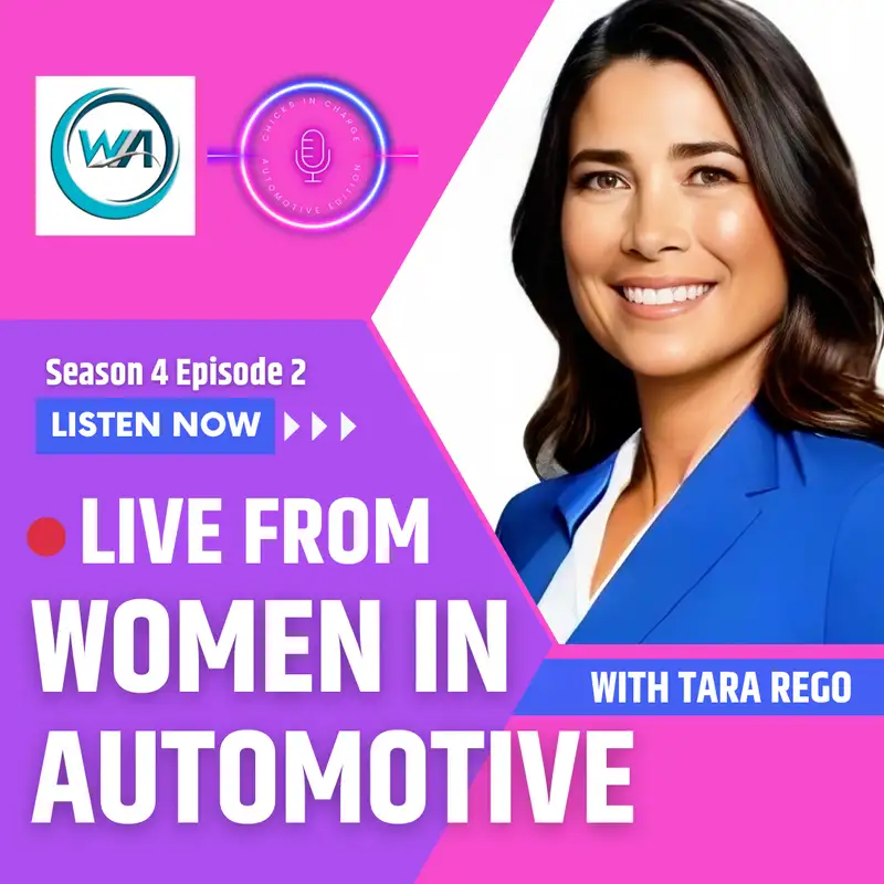 LIVE FROM WOMEN IN AUTOMOTIVE with Tara Rego